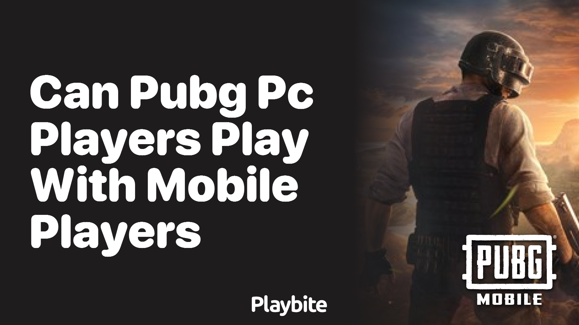 Can PUBG PC Players Play with Mobile Players? Discover Compatibility