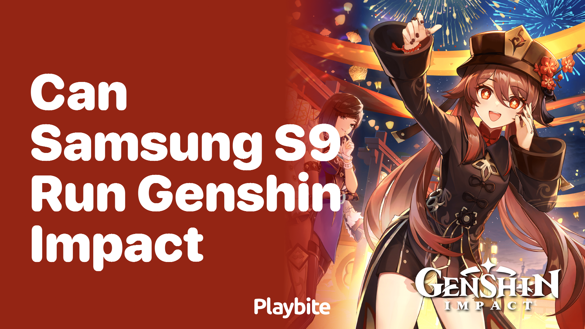 Can the Samsung S9 Run Genshin Impact? Find Out Here! - Playbite