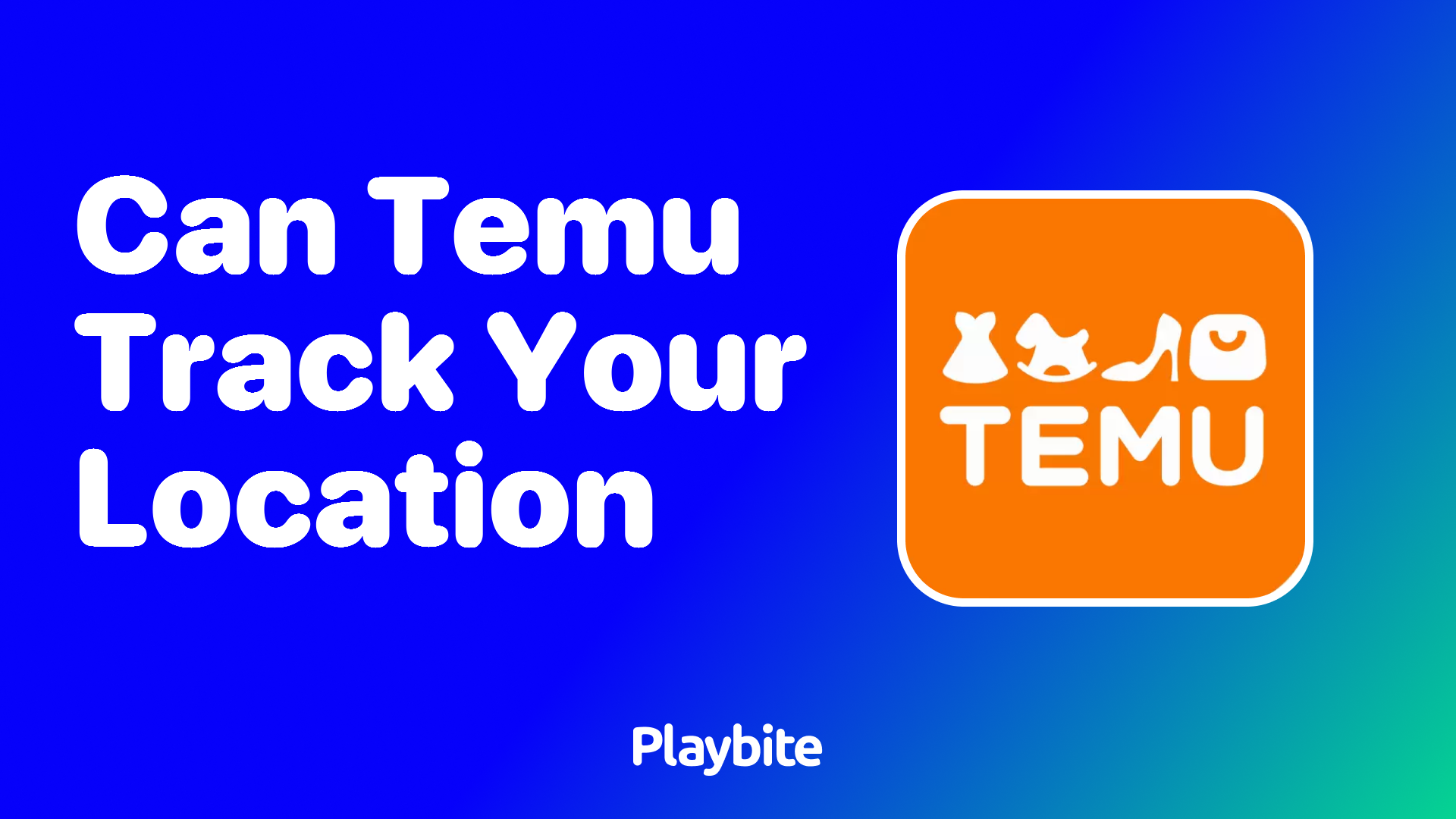 Can Temu Track Your Location? Let&#8217;s Find Out!