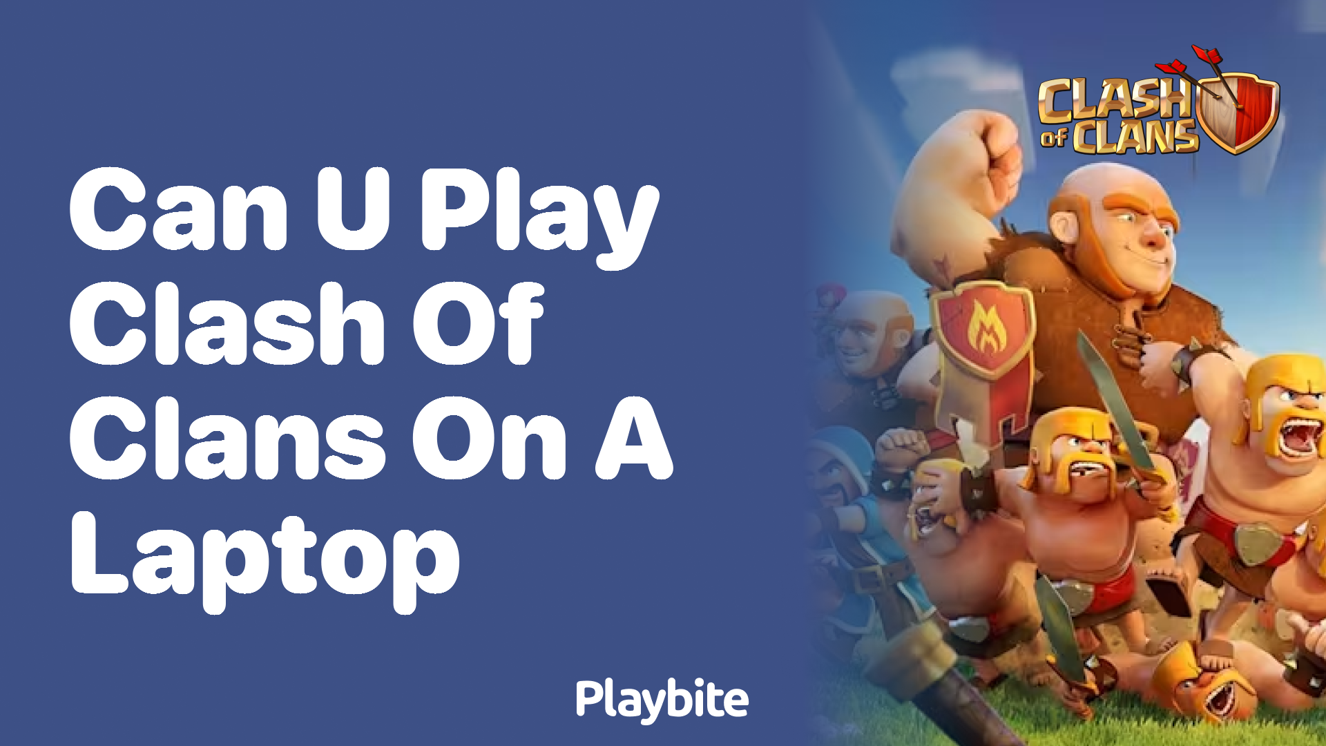 Can You Play Clash of Clans on a Laptop? Discover How!