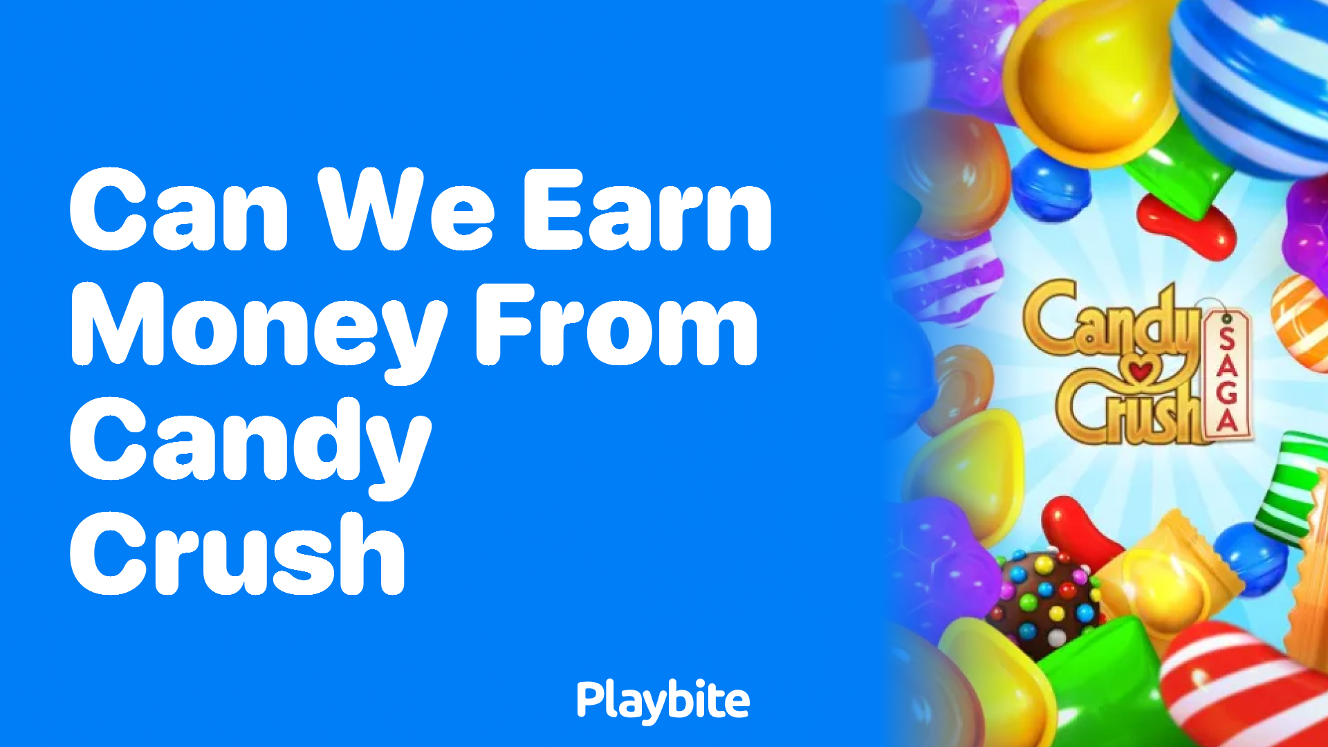 Can We Earn Money From Candy Crush?