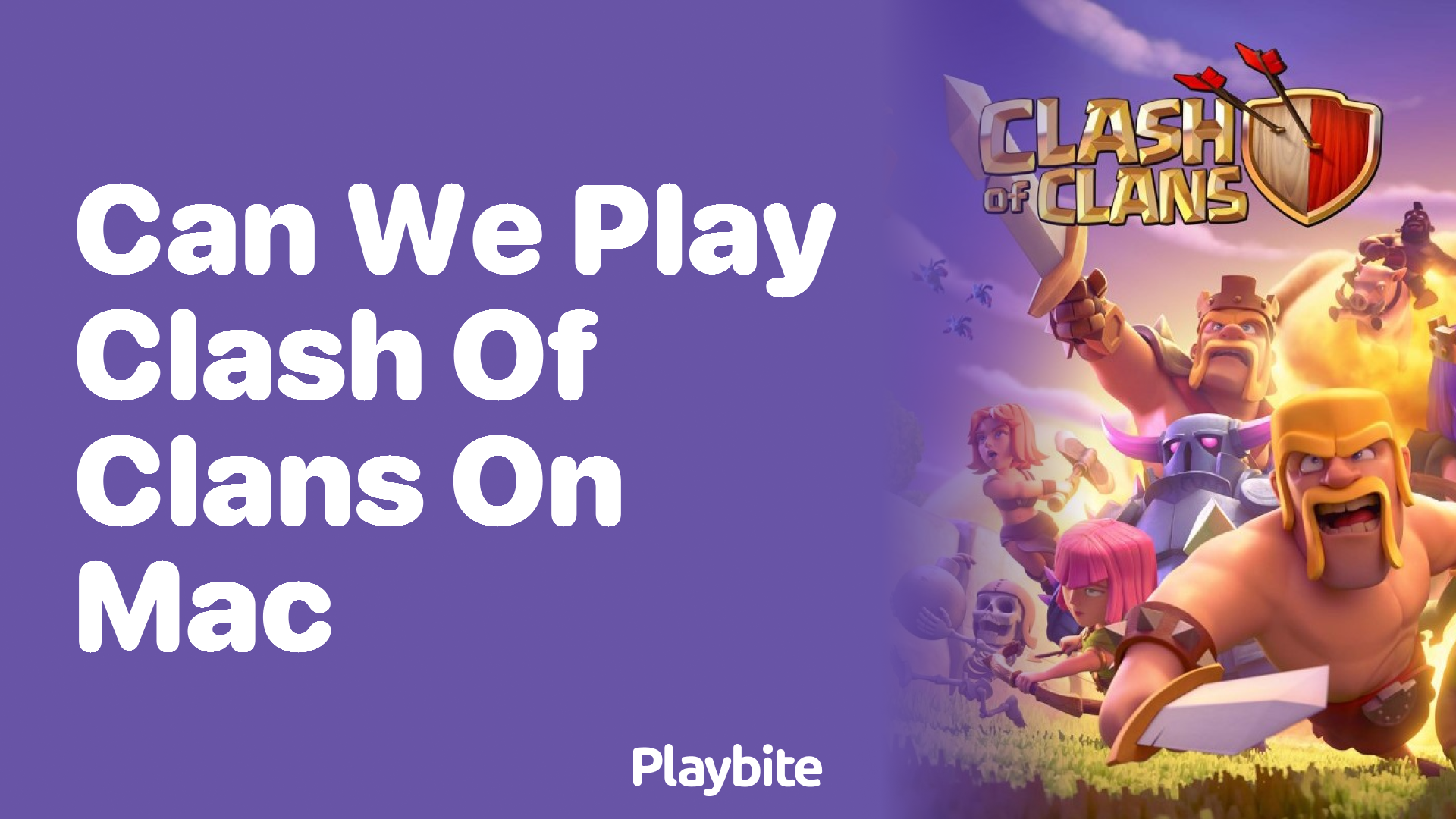 Can We Play Clash of Clans on Mac?