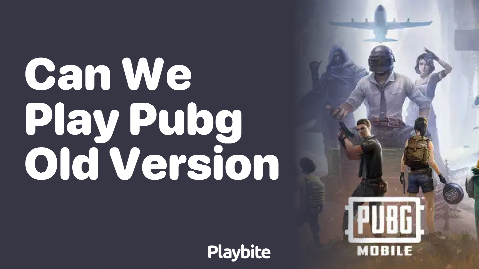 Can We Play PUBG Old Version? Let&#8217;s Find Out!