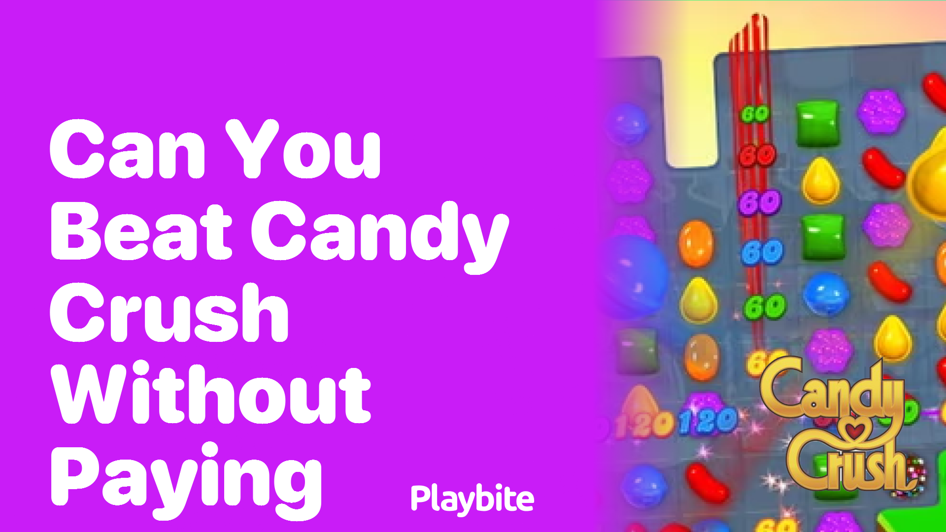 Can You Beat Candy Crush Without Paying? Find Out Here!