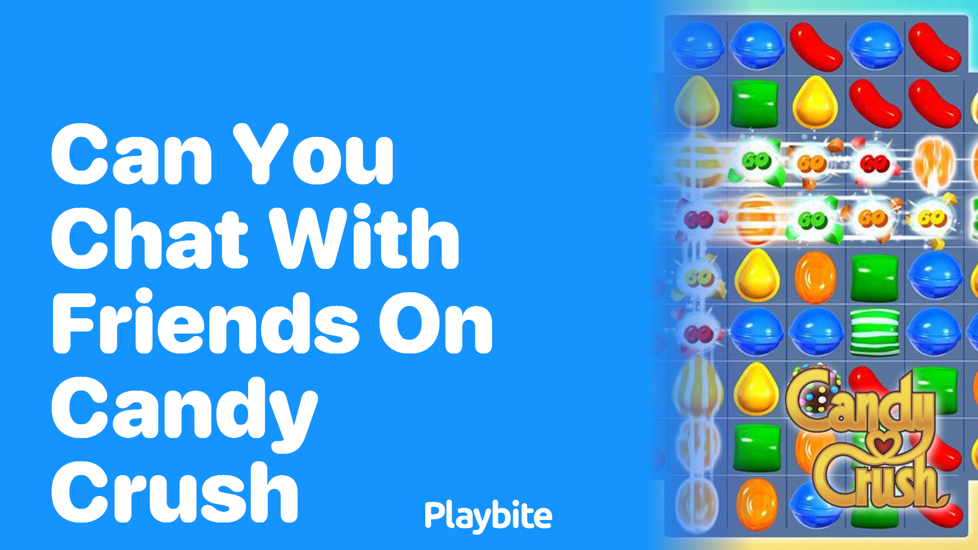 Can You Chat with Friends on Candy Crush?