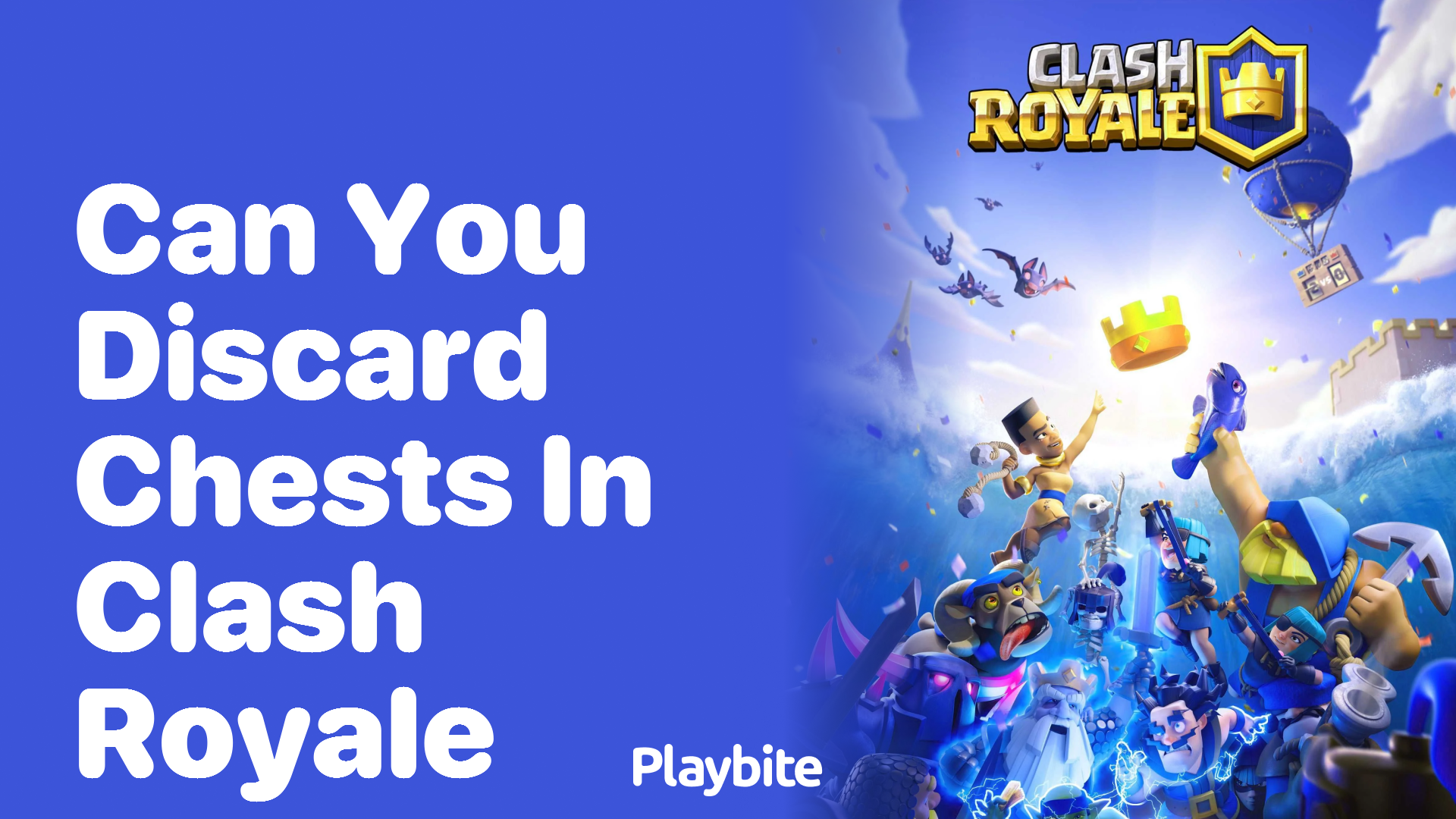 Can You Discard Chests in Clash Royale? Find Out Here!