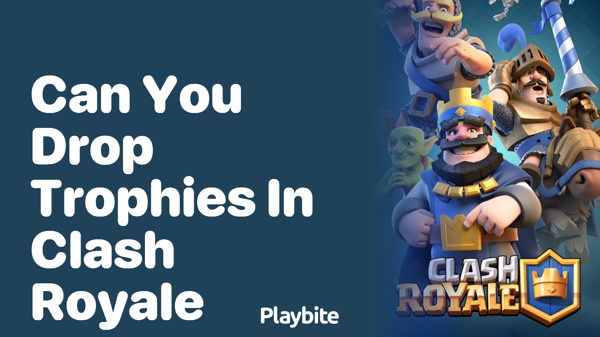 Can You Drop Trophies in Clash Royale?