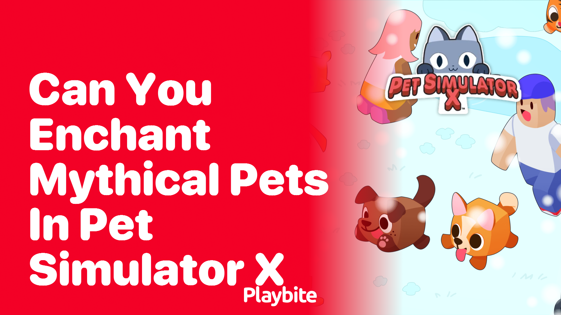 Can You Enchant Mythical Pets in Pet Simulator X?