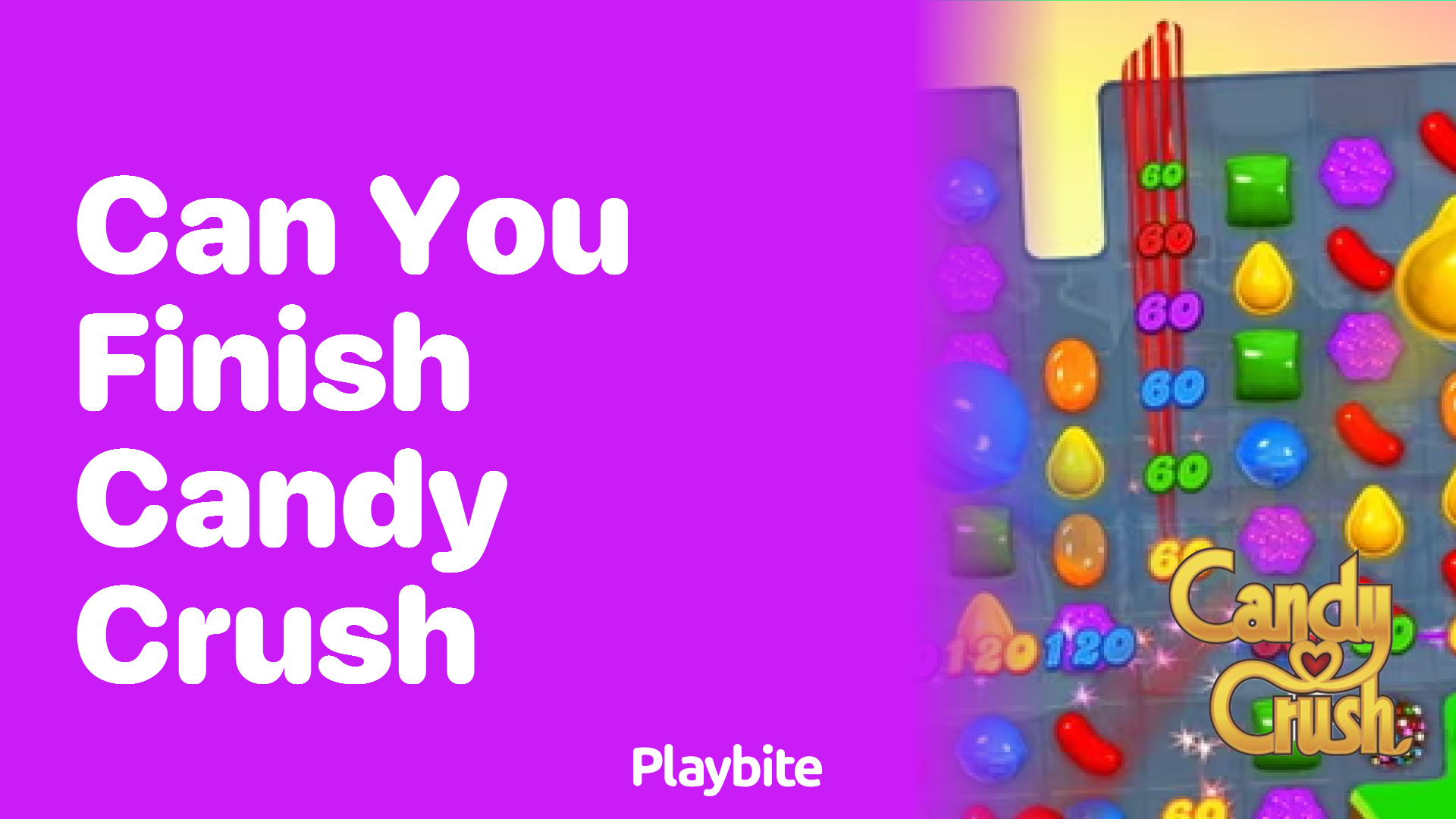 Can You Finish Candy Crush?