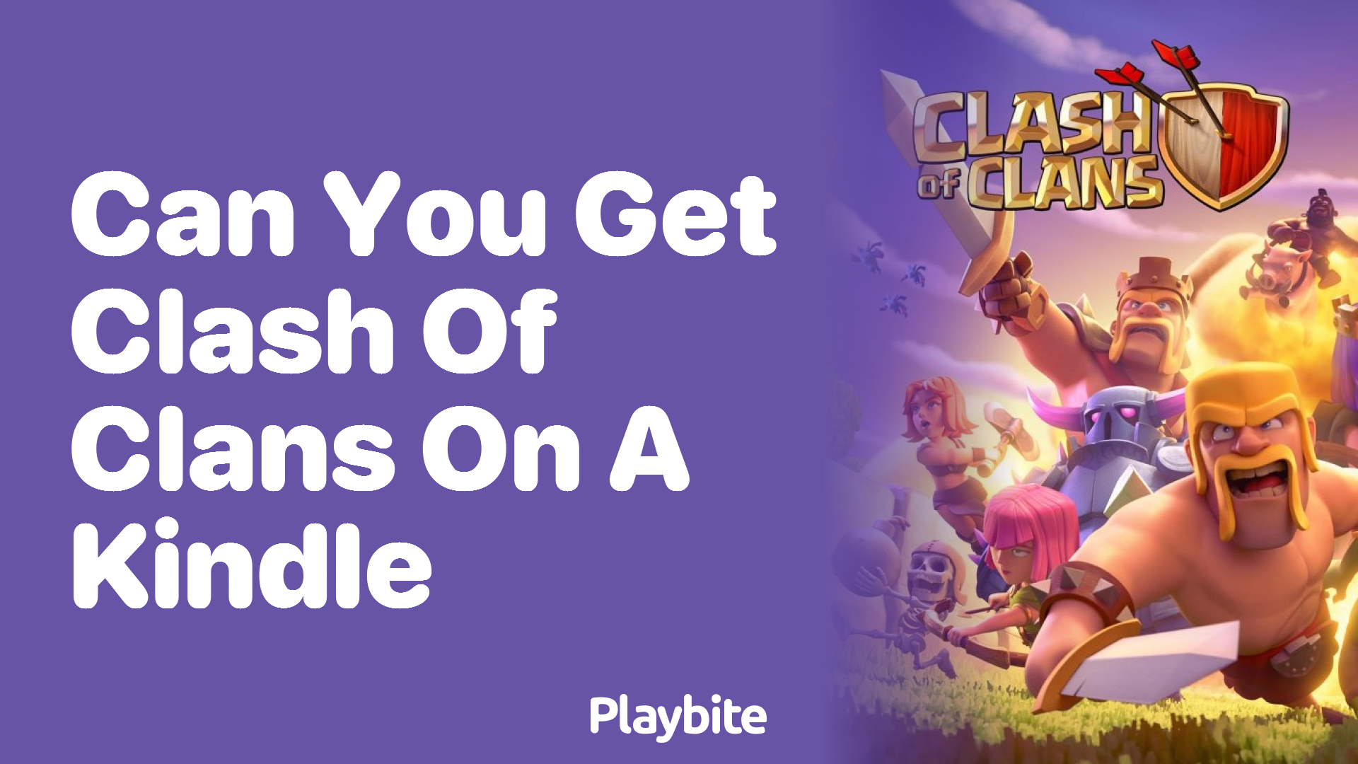 Can You Get Clash of Clans on a Kindle?