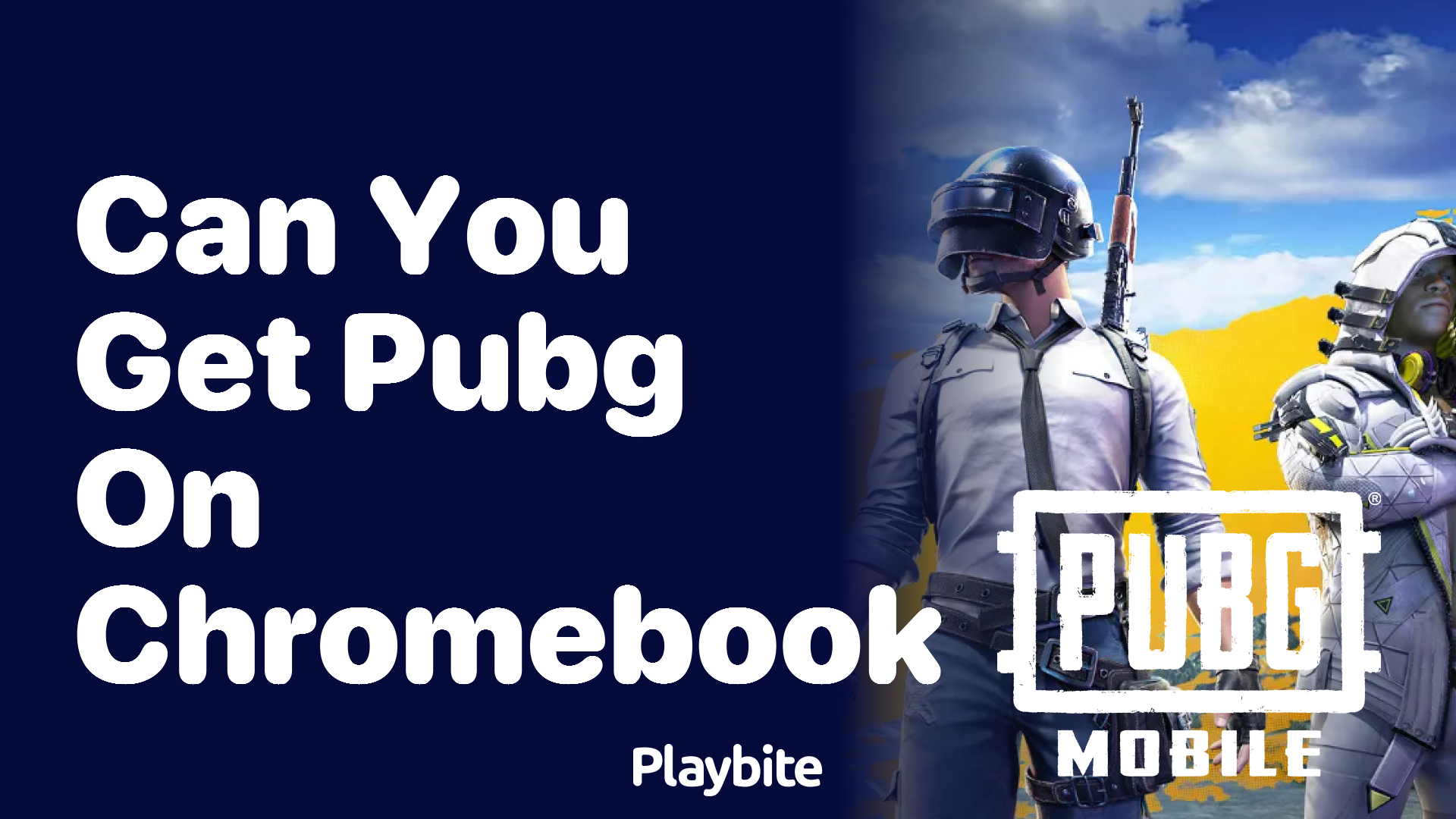 Can You Get PUBG on Chromebook? Here&#8217;s What You Need to Know!