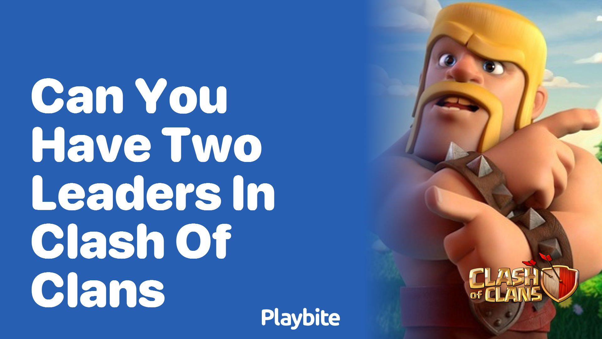 Can You Have Two Leaders in Clash of Clans?