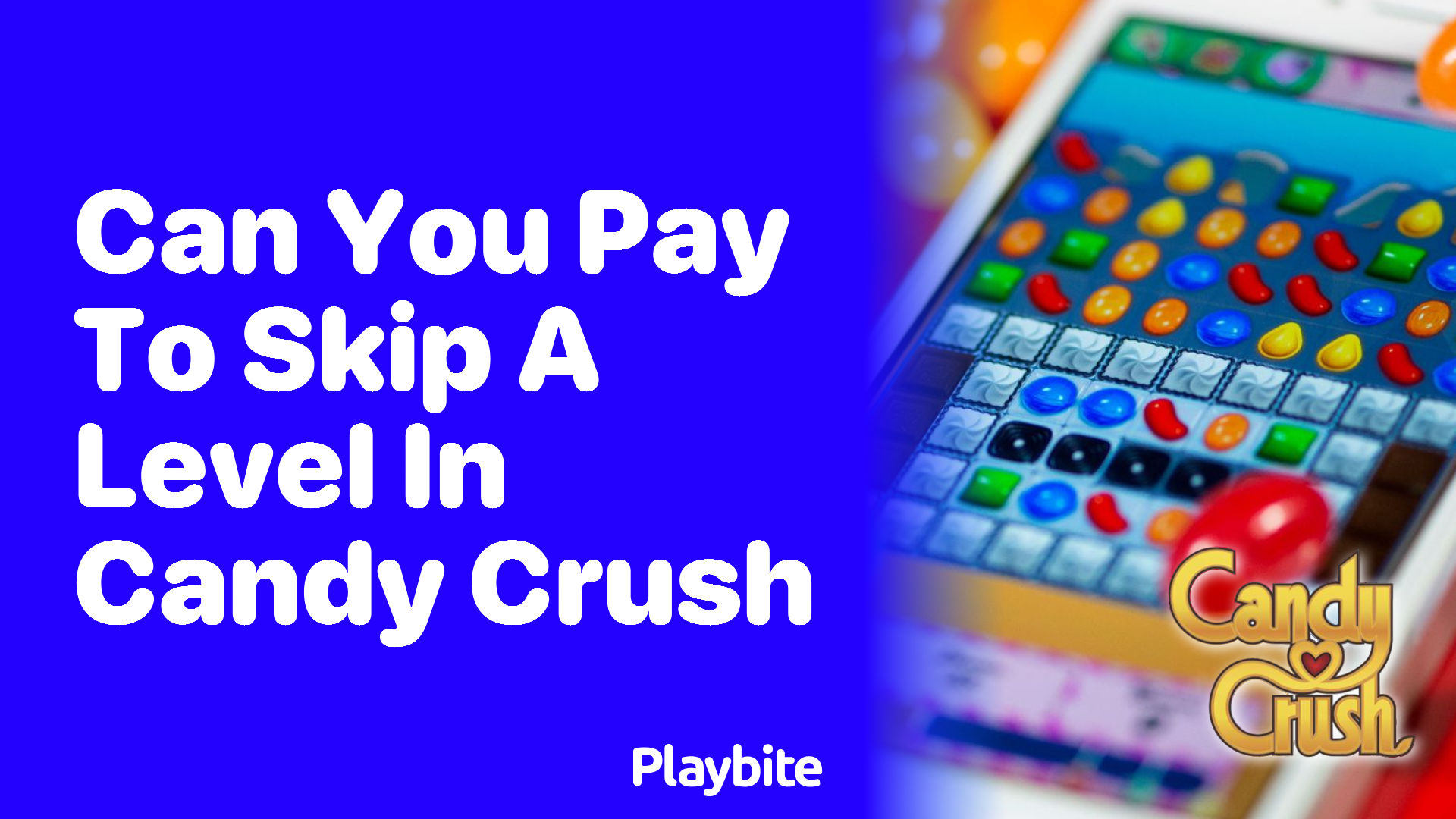 Can You Pay to Skip a Level in Candy Crush?