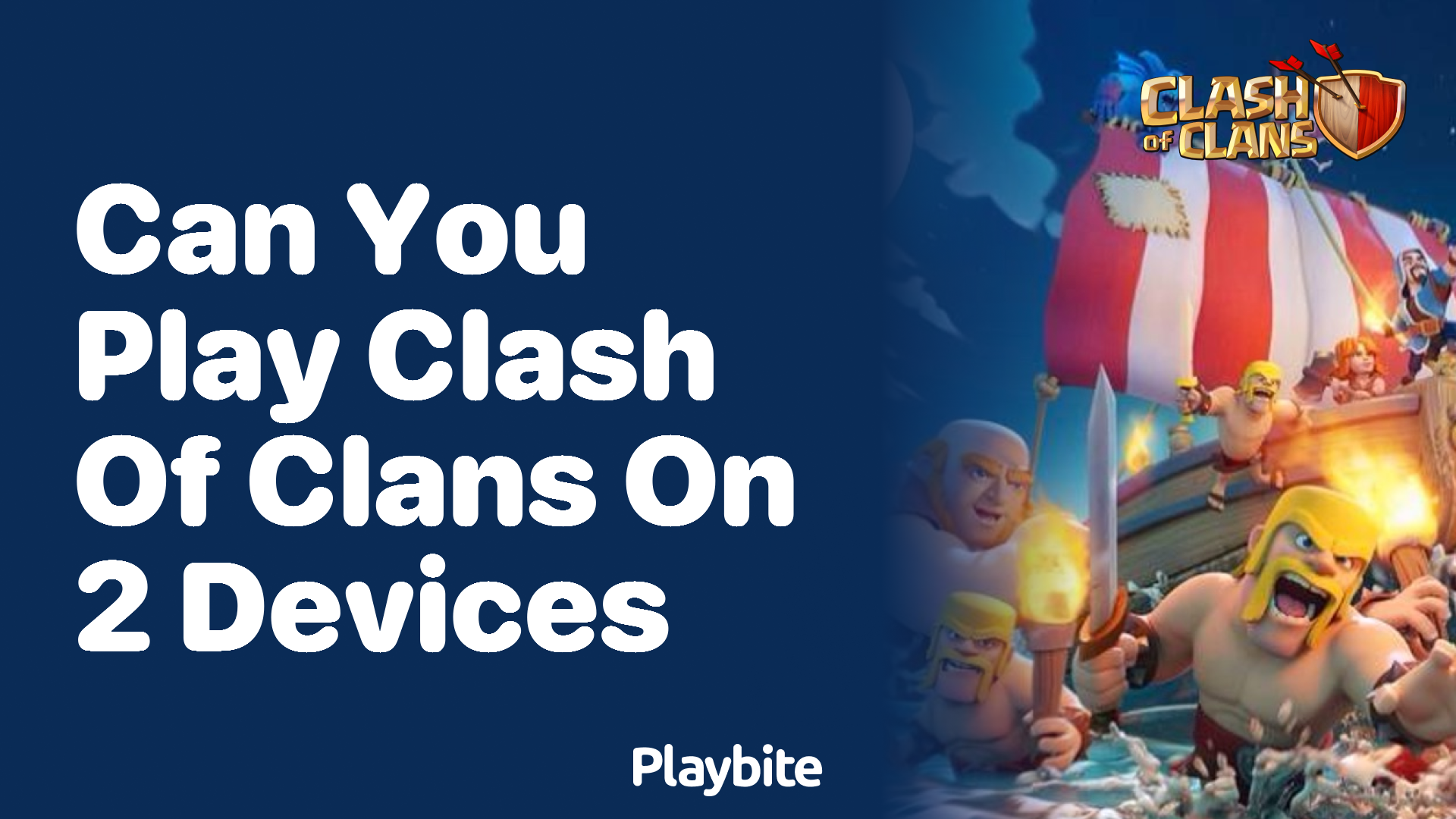 Can You Play Clash of Clans on Two Devices?