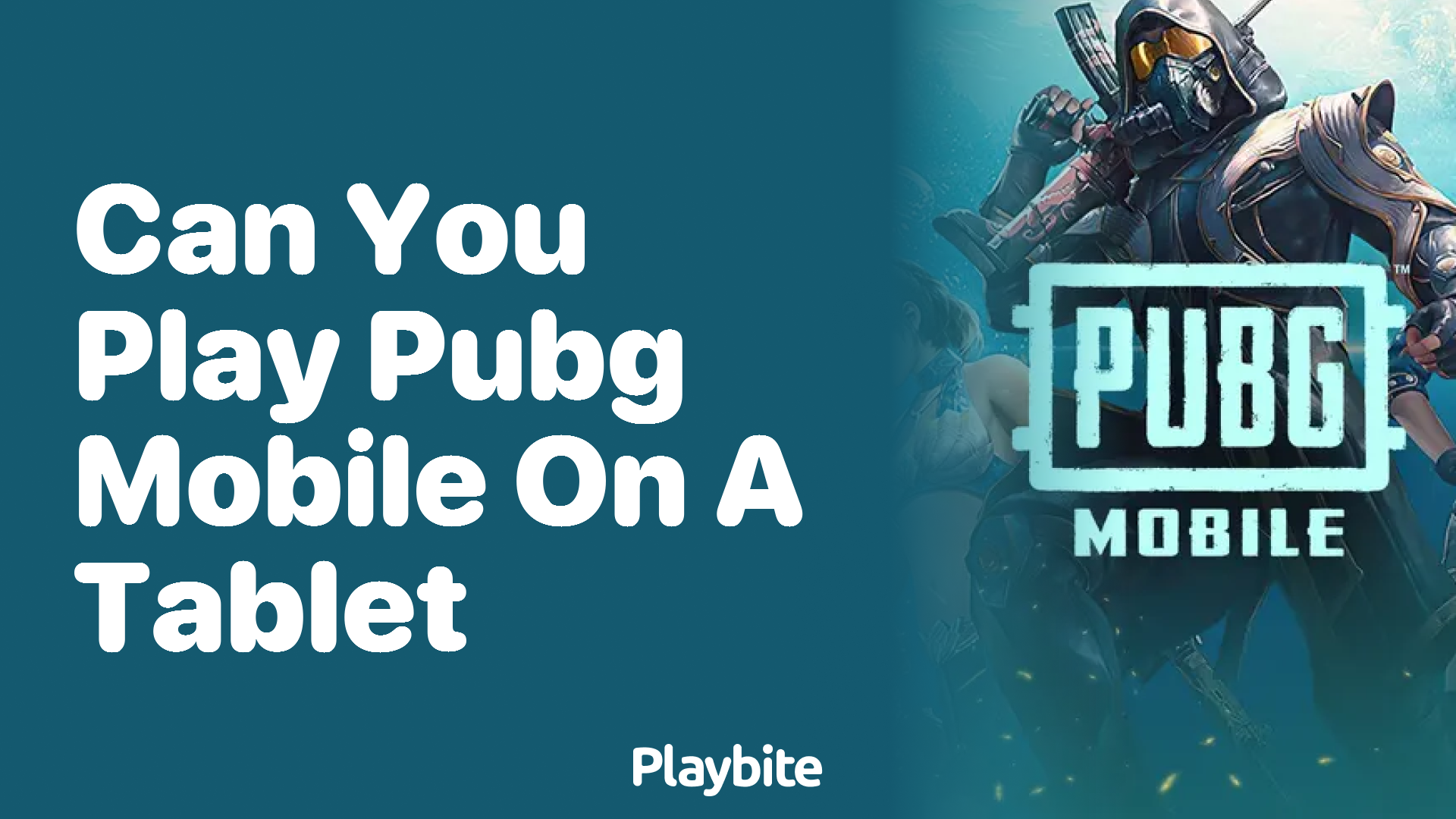 Can You Play PUBG Mobile on a Tablet?