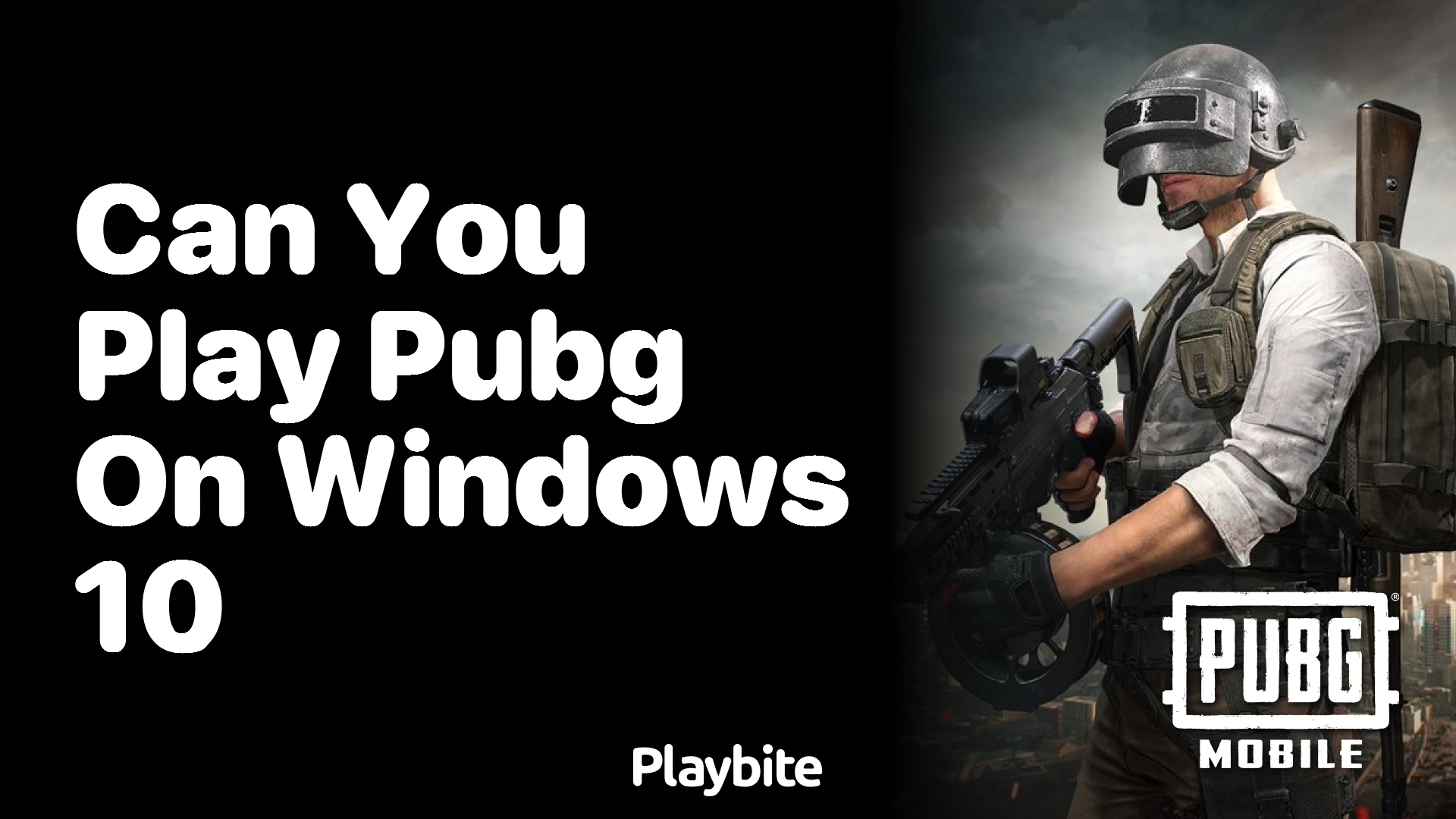 Can You Play PUBG on Windows 10? Your Ultimate Gaming Guide