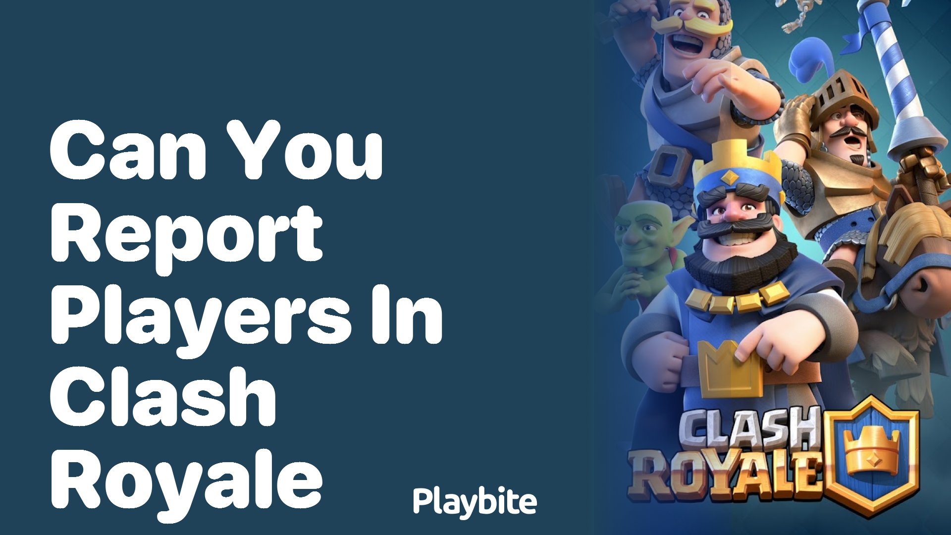 Can You Report Players in Clash Royale?