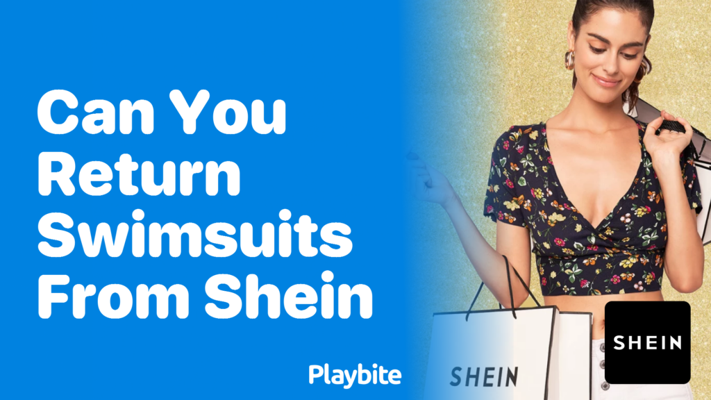 Can You Return Swimsuits from SHEIN What You Need to Know