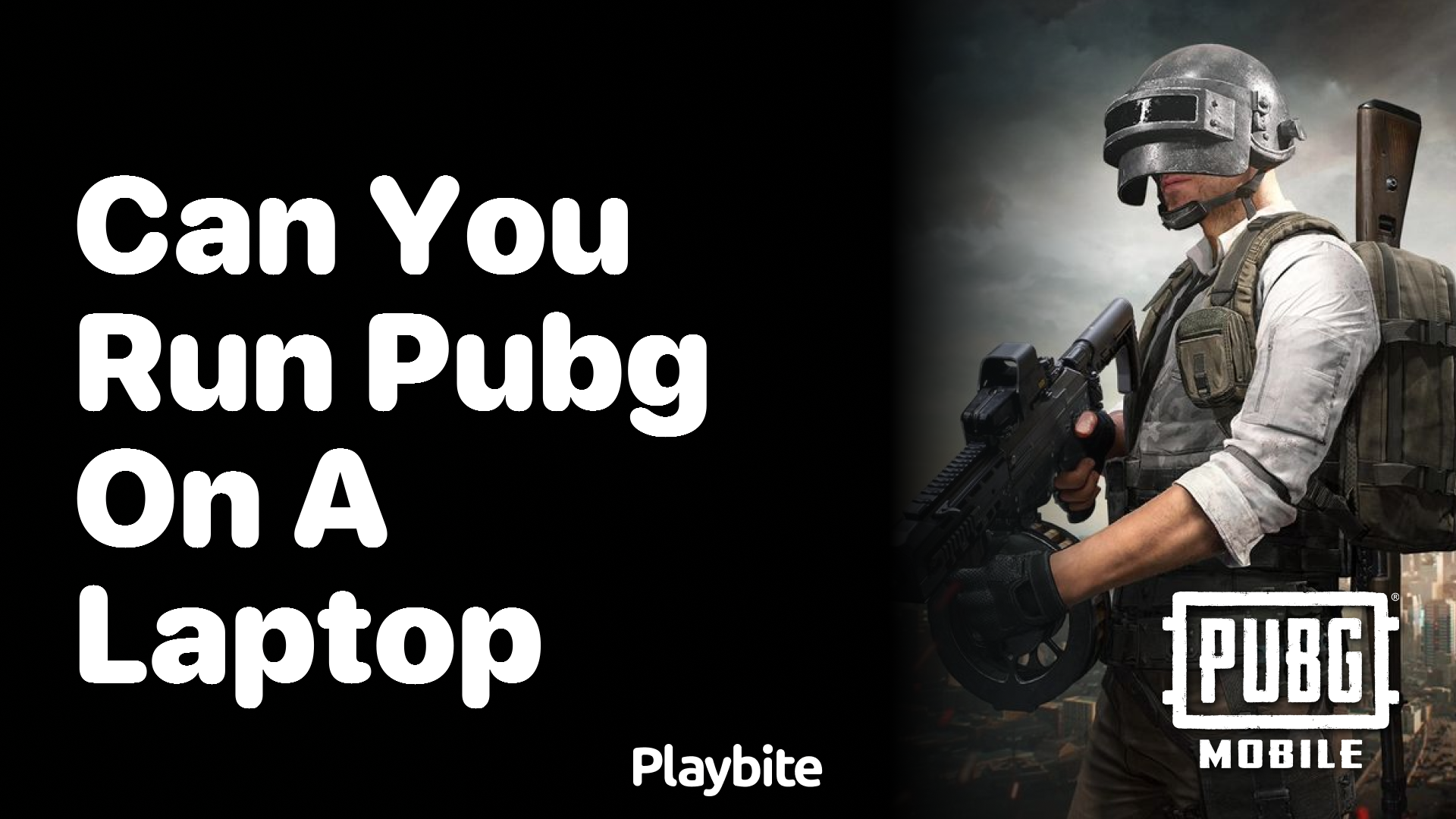 Can You Run PUBG on a Laptop? Let&#8217;s Find Out!