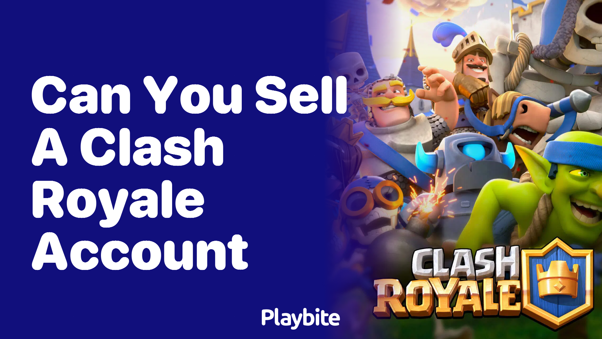 Can You Sell a Clash Royale Account? Unveiling the Facts!