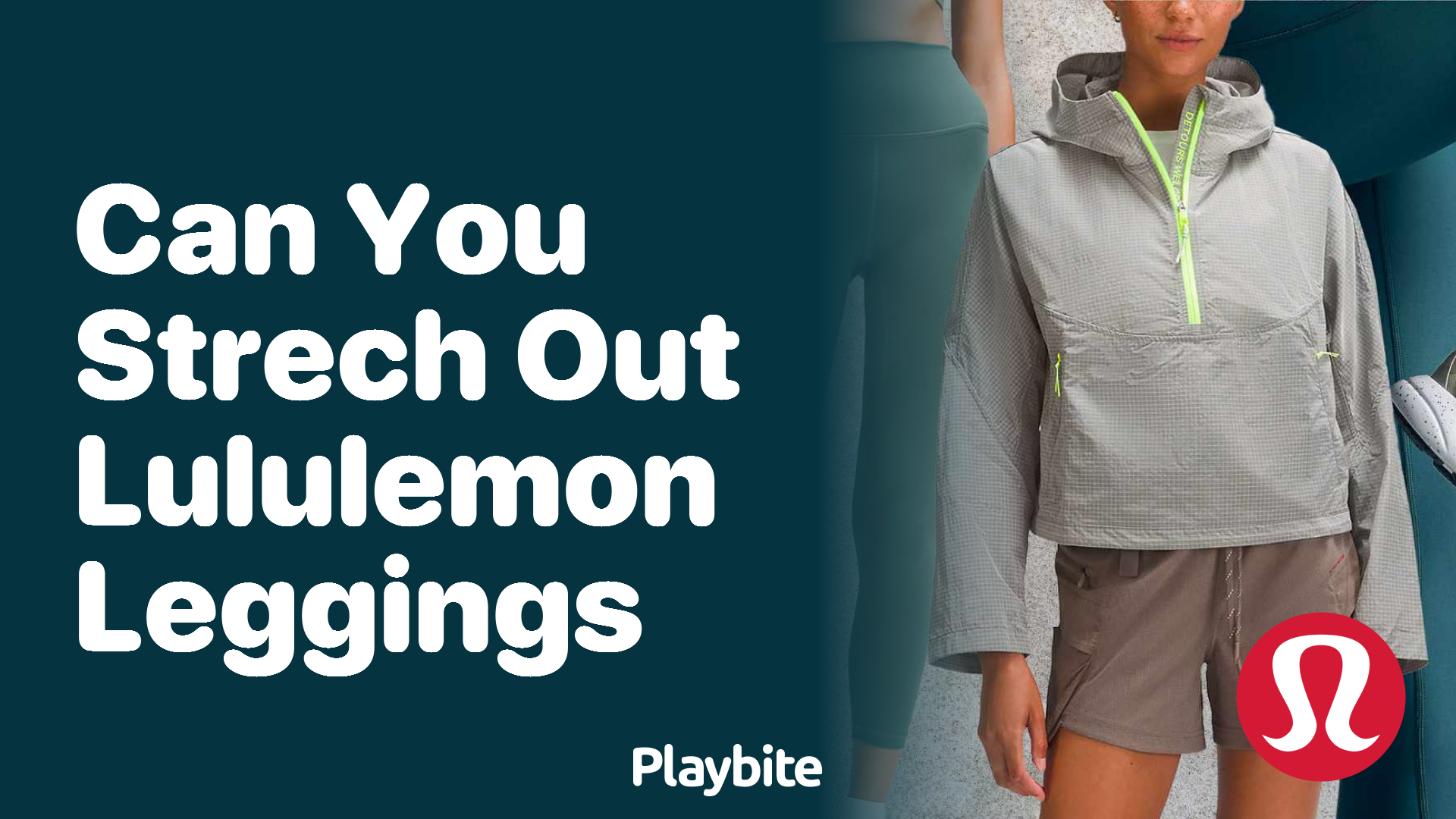 https://www.playbite.com/wp-content/uploads/sites/3/2024/03/can-you-strech-out-lululemon-leggings.png