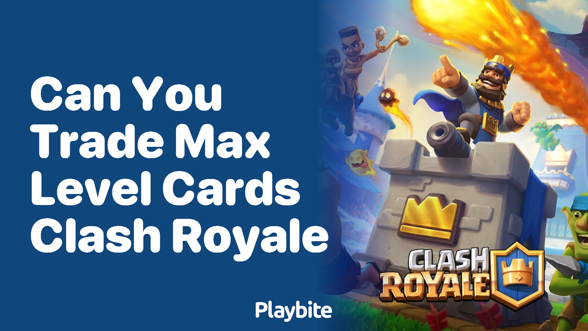 Can You Trade Max Level Cards in Clash Royale?