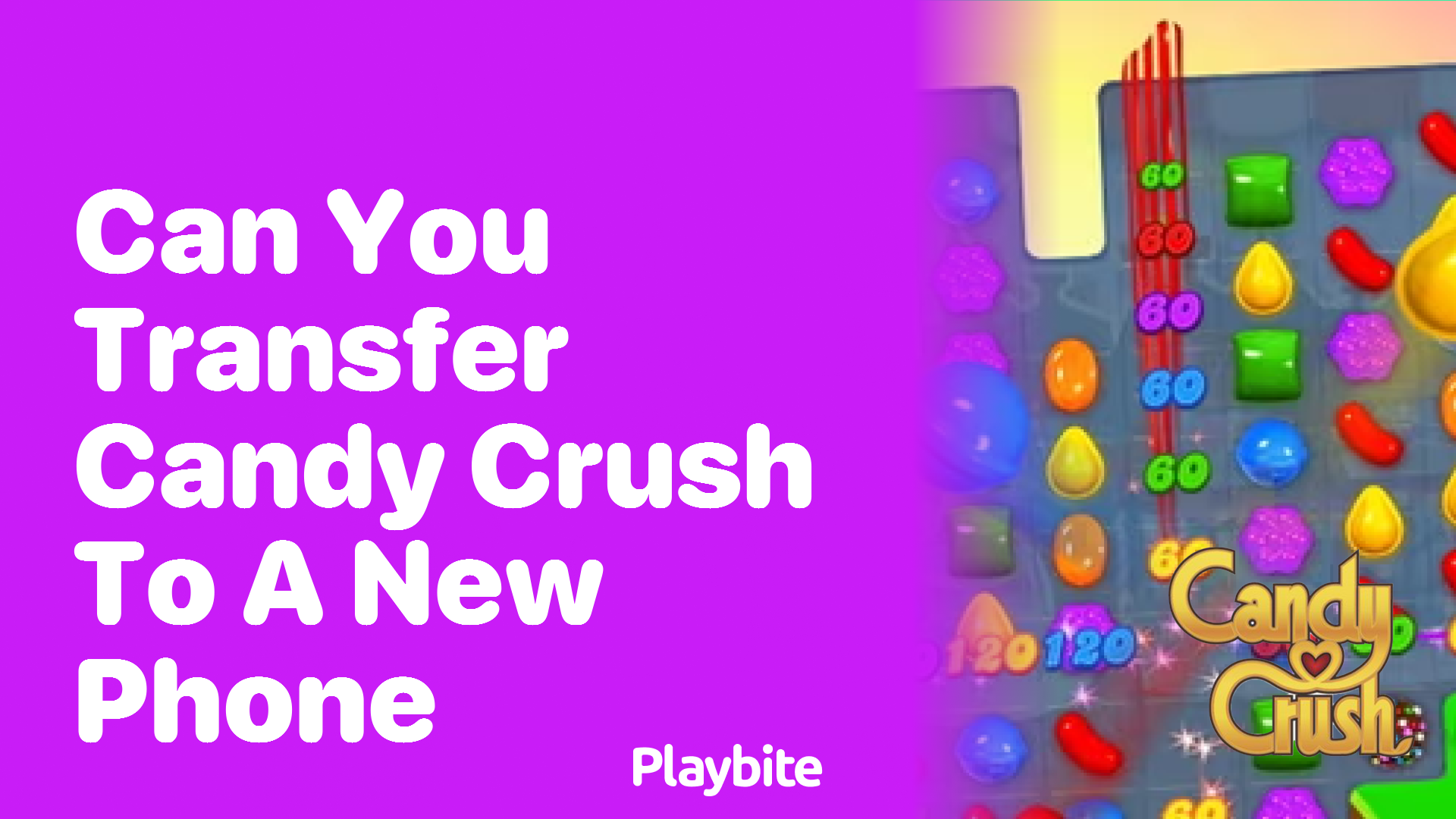 Can You Transfer Candy Crush to a New Phone? Here&#8217;s What You Need to Know