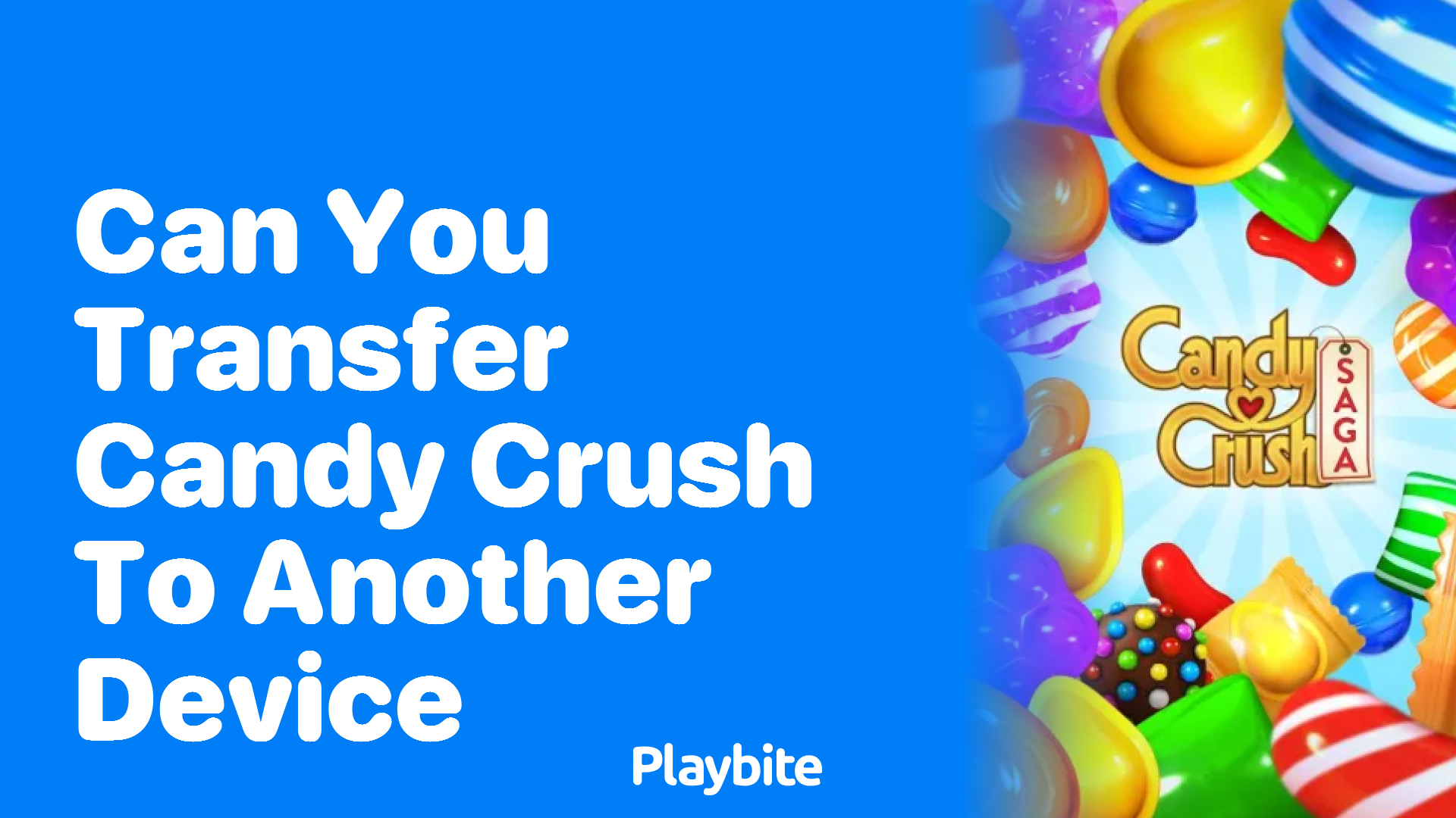 Can You Transfer Candy Crush to Another Device?