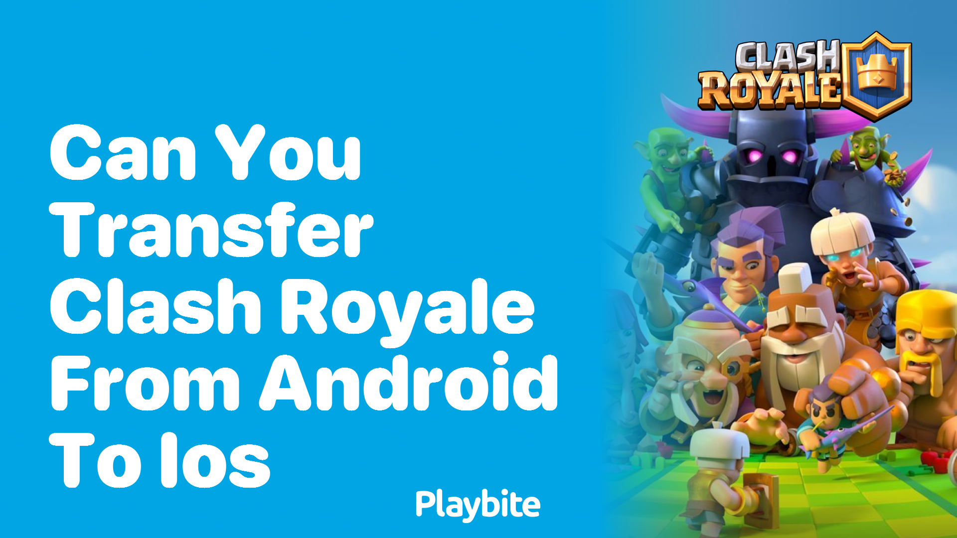 Can You Transfer Clash Royale from Android to iOS?