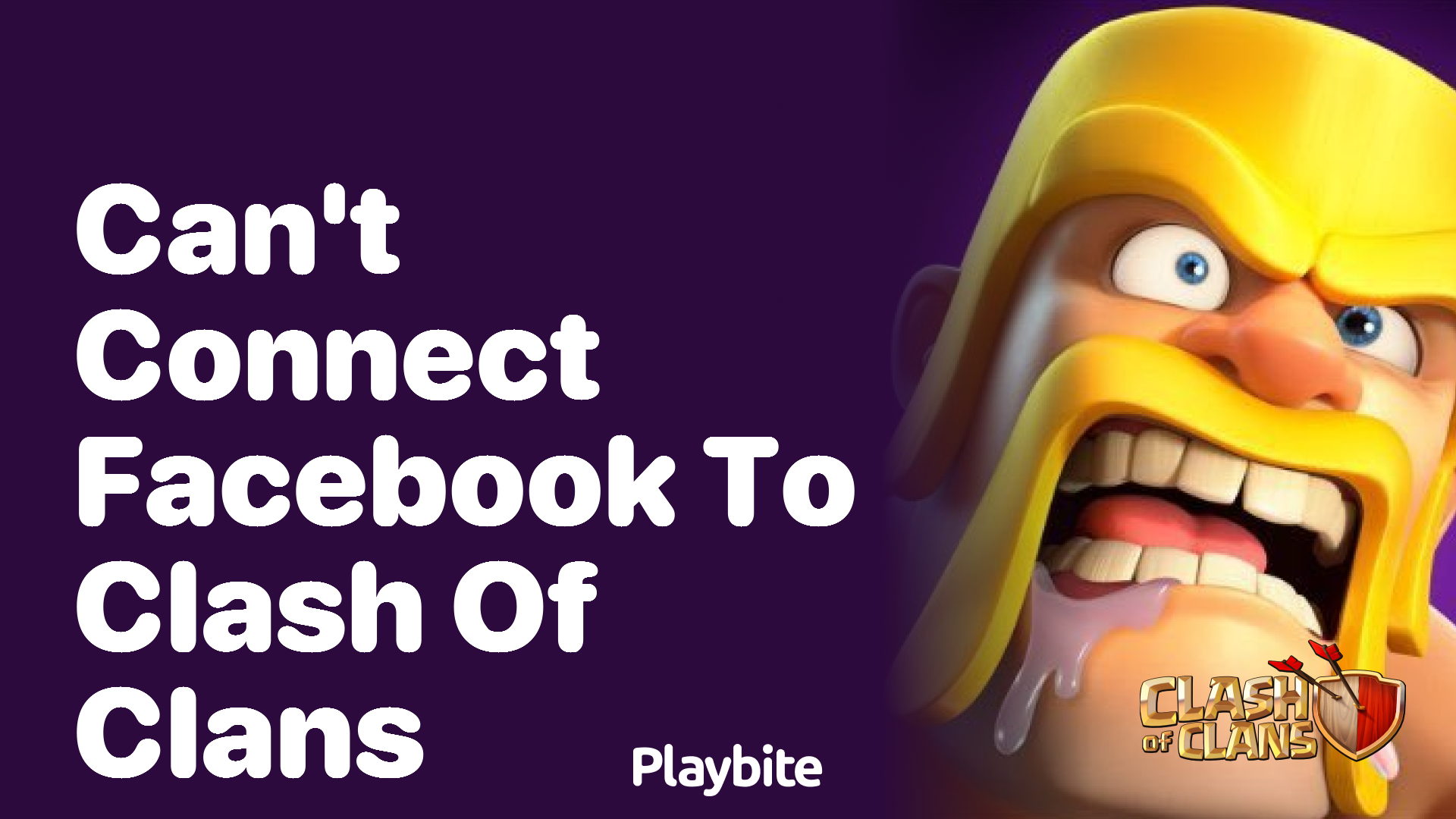 Can&#8217;t Connect Facebook to Clash of Clans? Here&#8217;s What You Need to Know