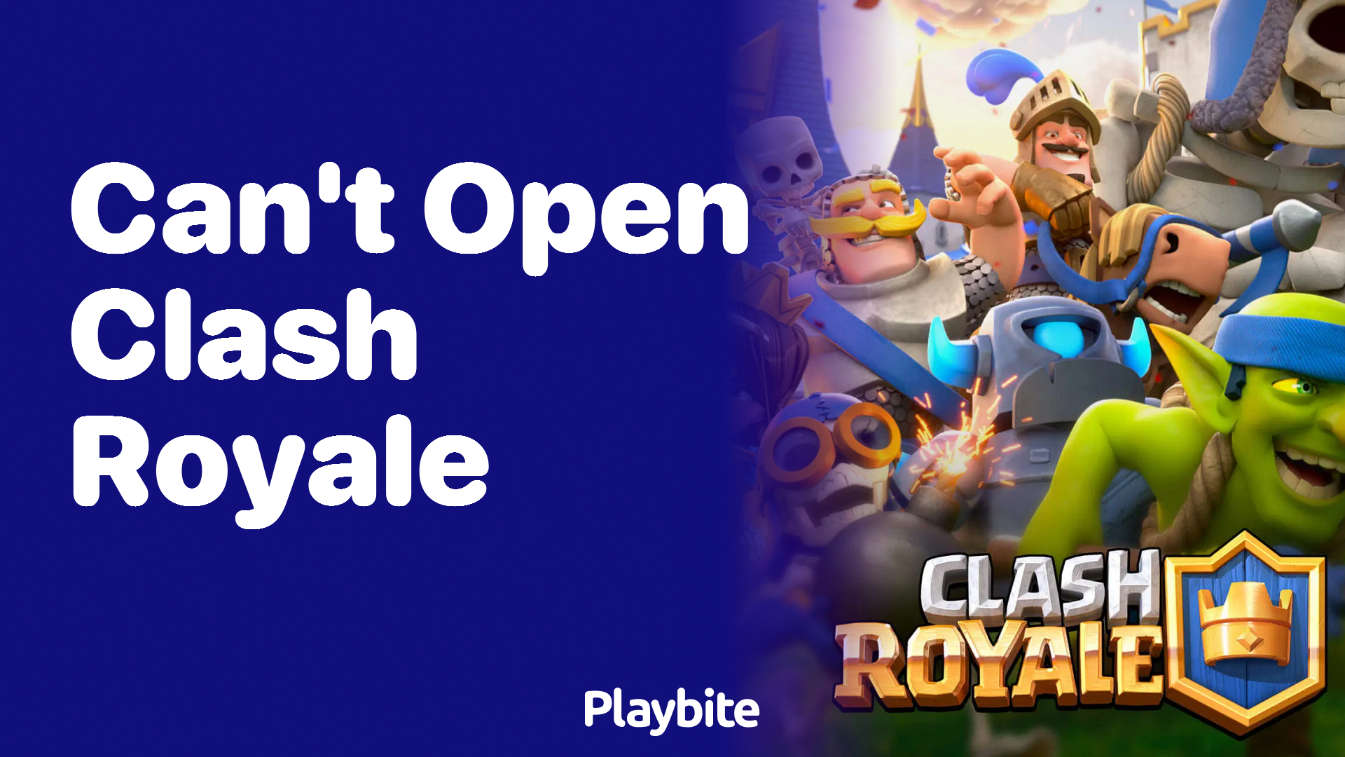 Can&#8217;t Open Clash Royale? Here&#8217;s What You Need to Know