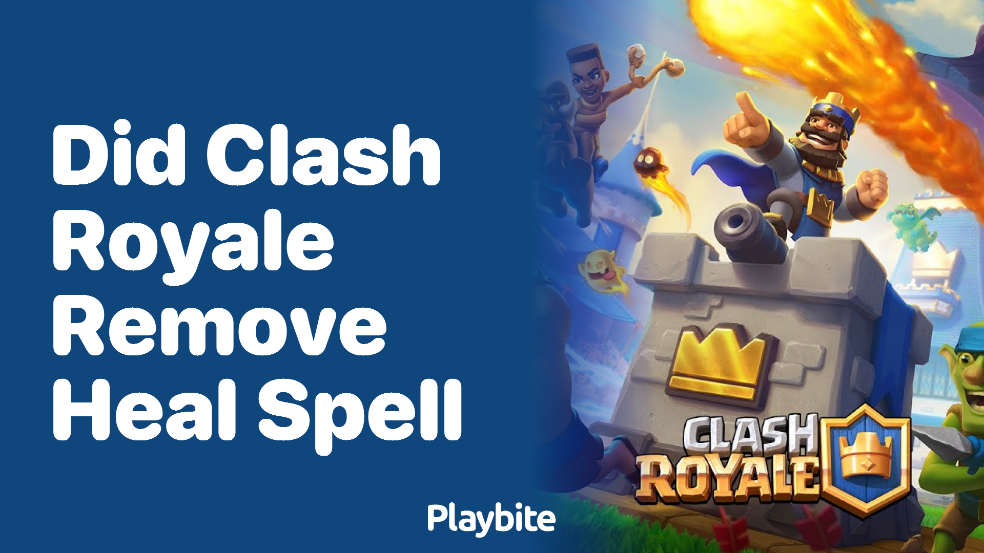 Did Clash Royale Remove the Heal Spell? Here&#8217;s What You Need to Know