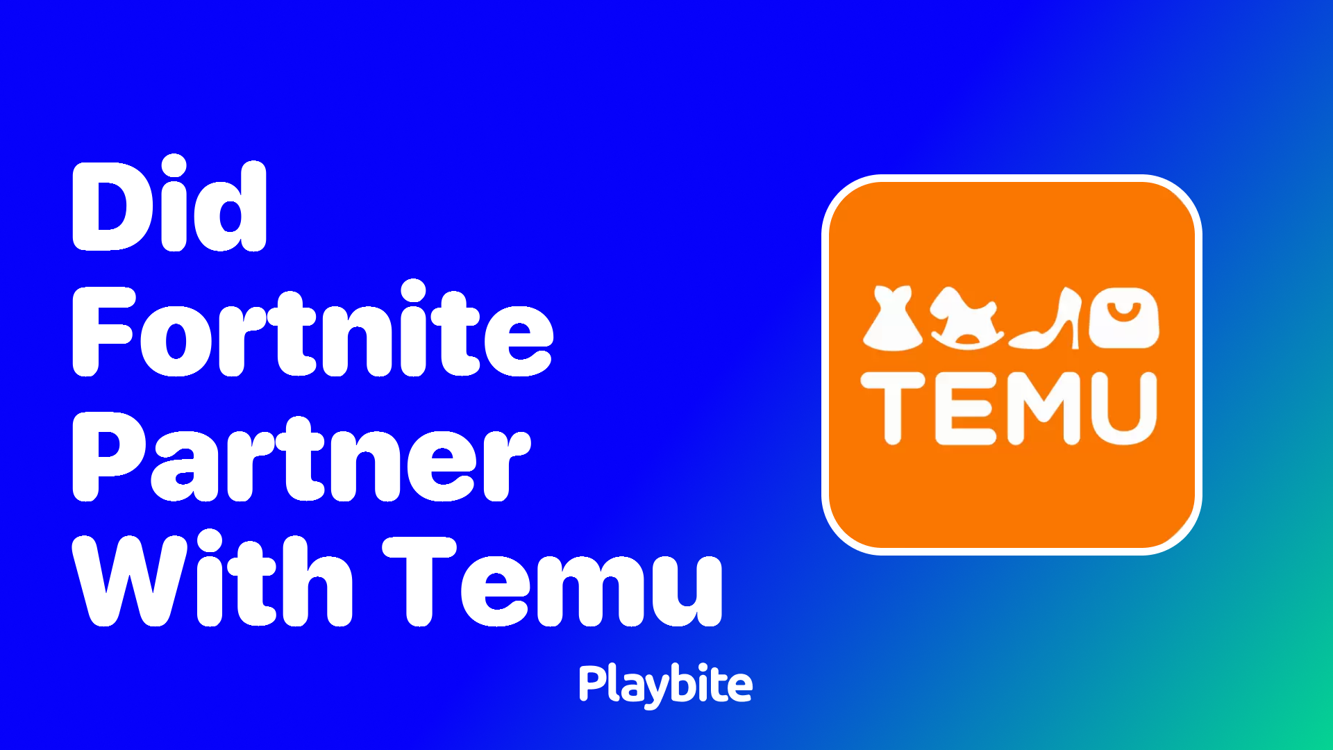 Did Fortnite Partner With Temu? Unpacking the Truth - Playbite