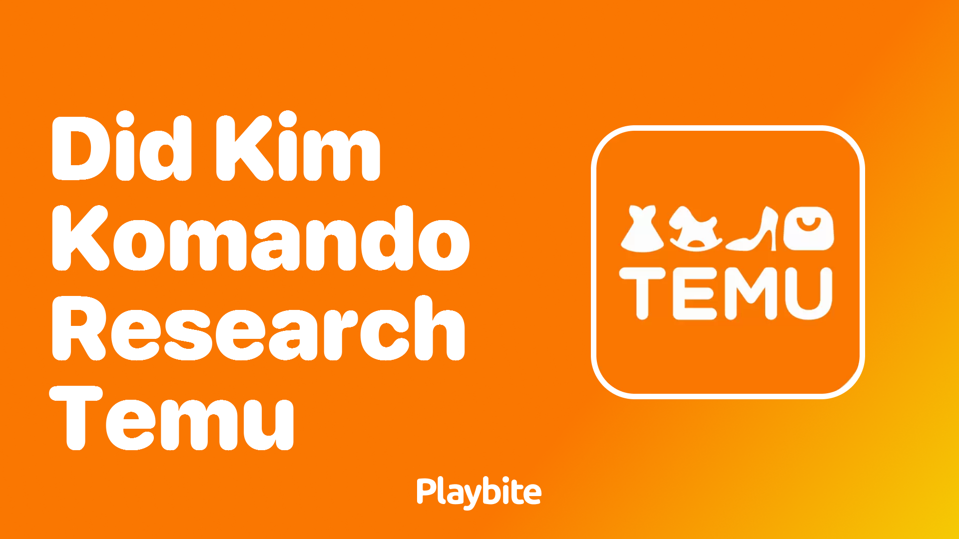 Did Kim Komando research Temu?