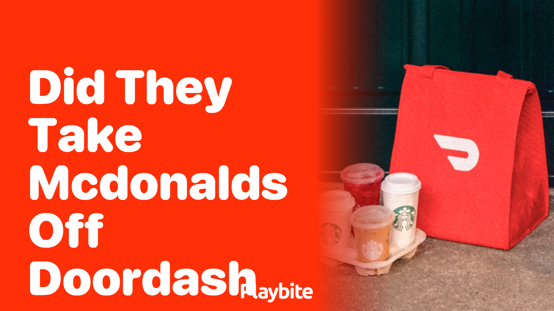 Did They Take McDonald&#8217;s Off DoorDash?