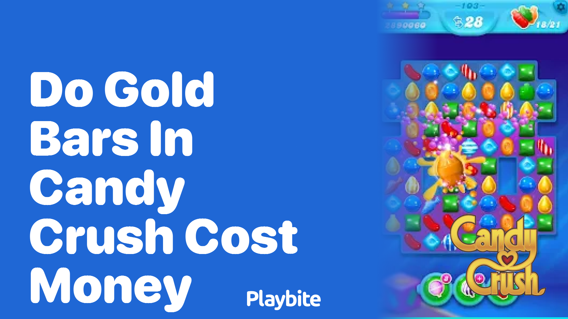 Do Gold Bars in Candy Crush Cost Money?