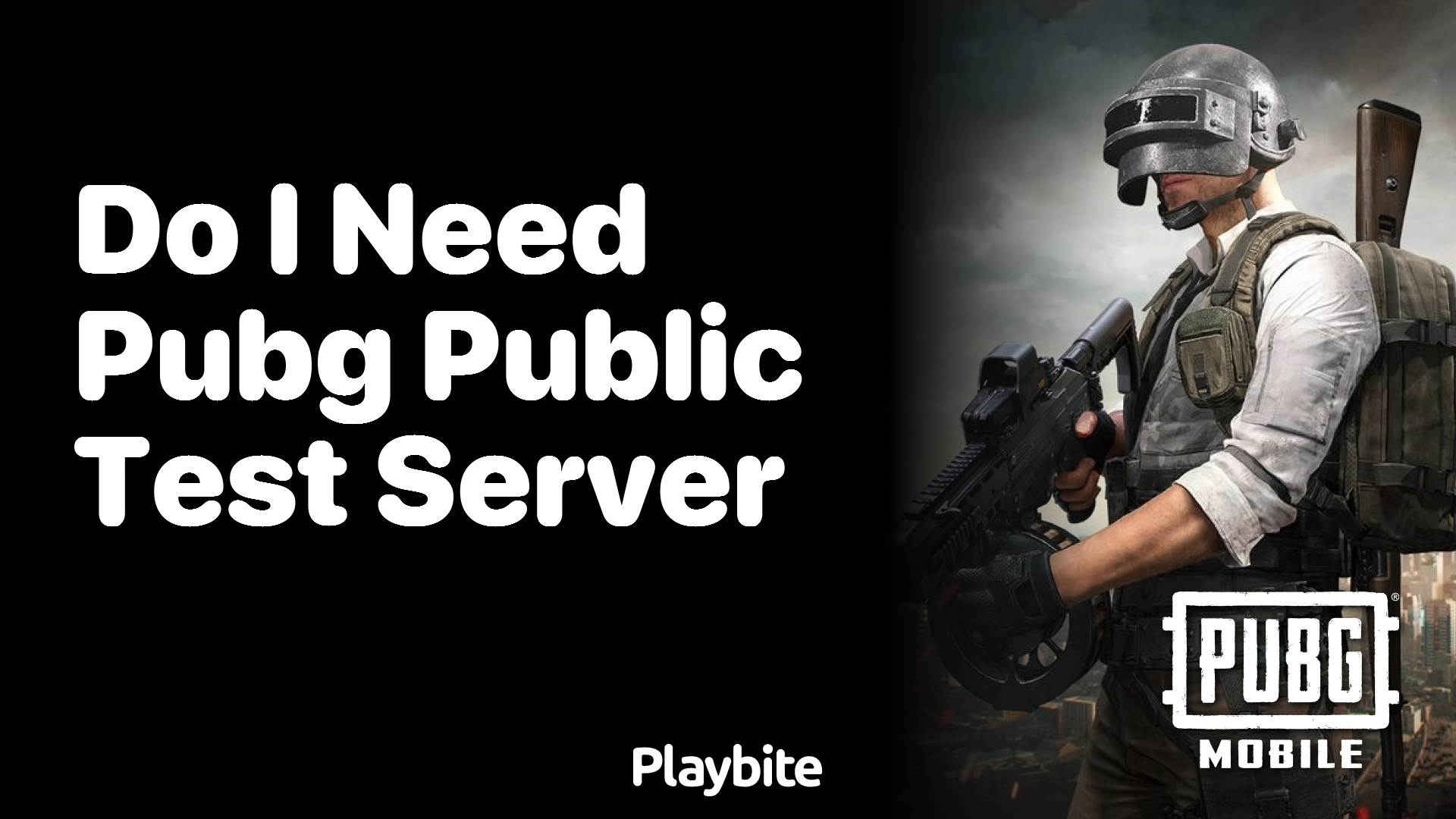 Do I Need PUBG Public Test Server?