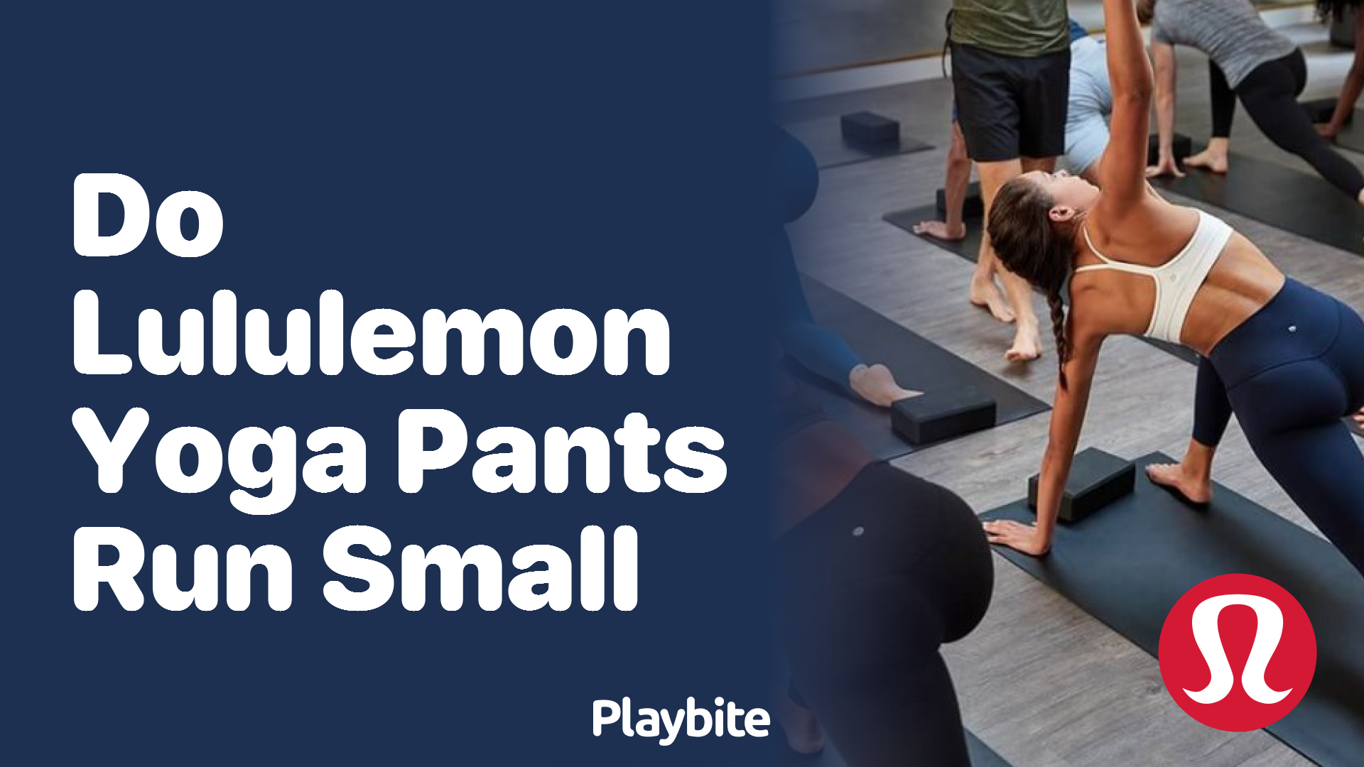 Do Lululemon Yoga Pants Run Small? - Playbite