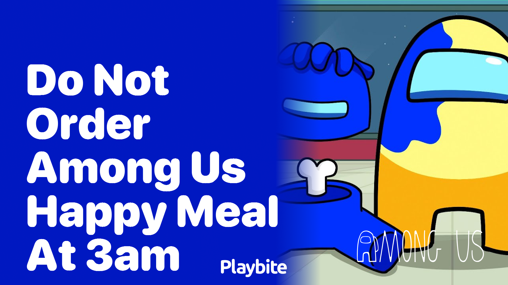 Should You Order an Among Us Happy Meal at 3AM? Let's Find Out! - Playbite