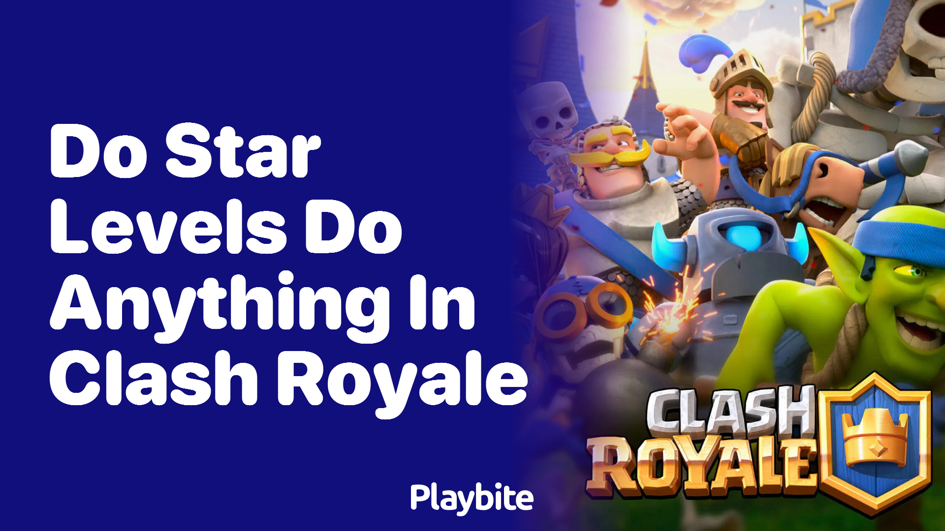 Do Star Levels Do Anything in Clash Royale?