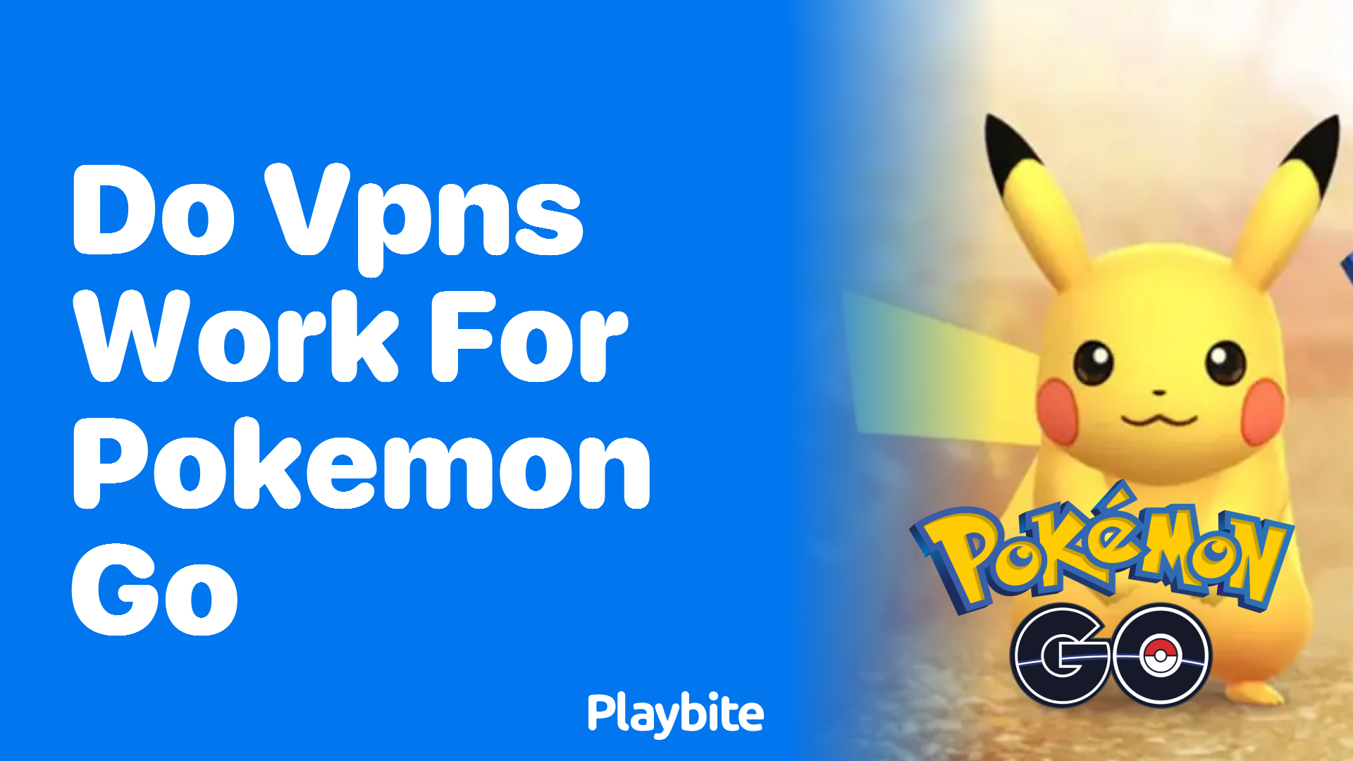 Do VPNs Work for Playing Pokemon GO?