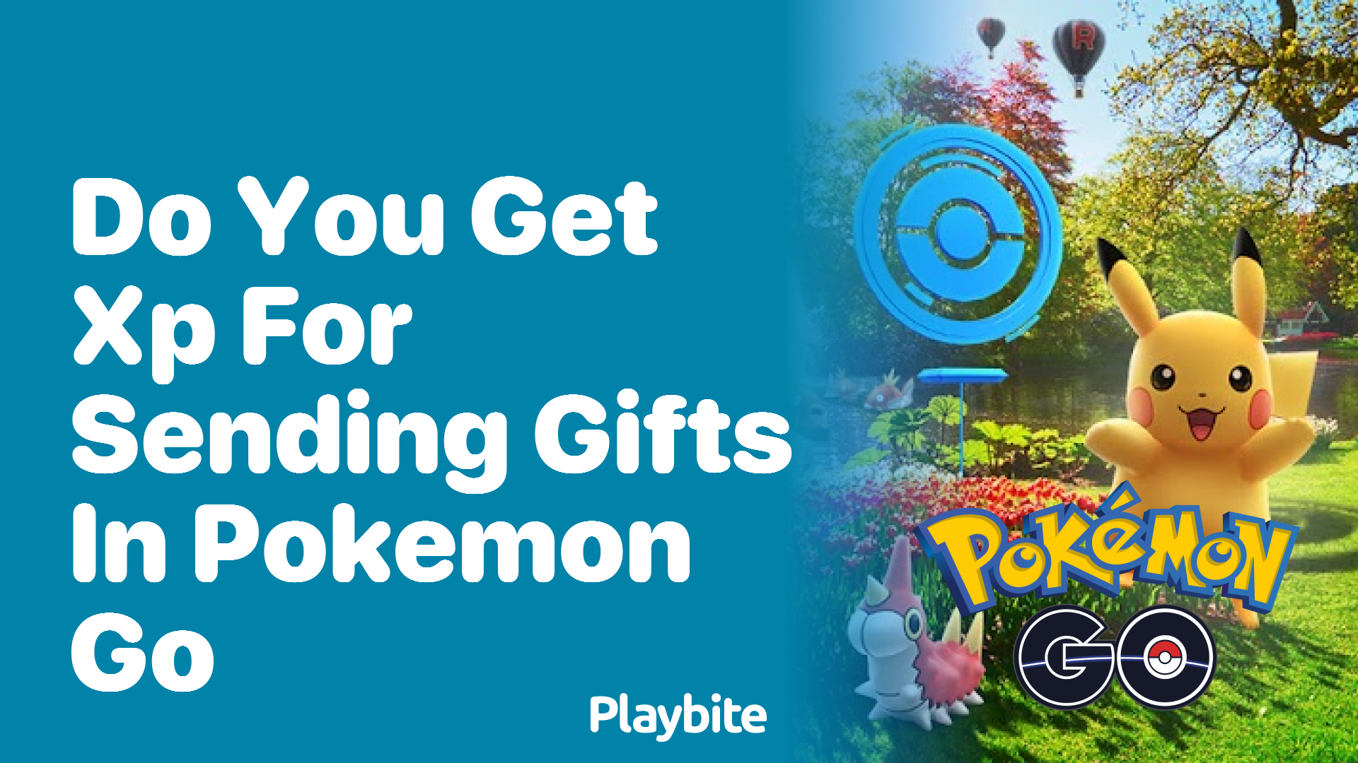 Do You Get XP for Sending Gifts in Pokemon GO?