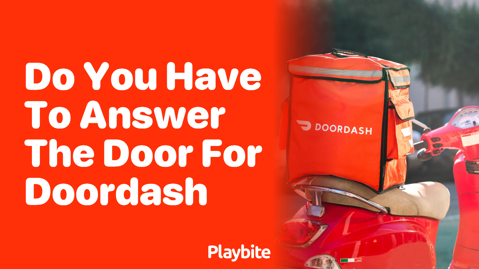 Do You Have to Answer the Door for DoorDash Deliveries?