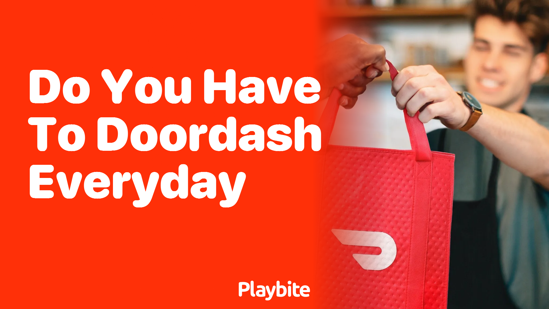 Do You Have to DoorDash Every Day?