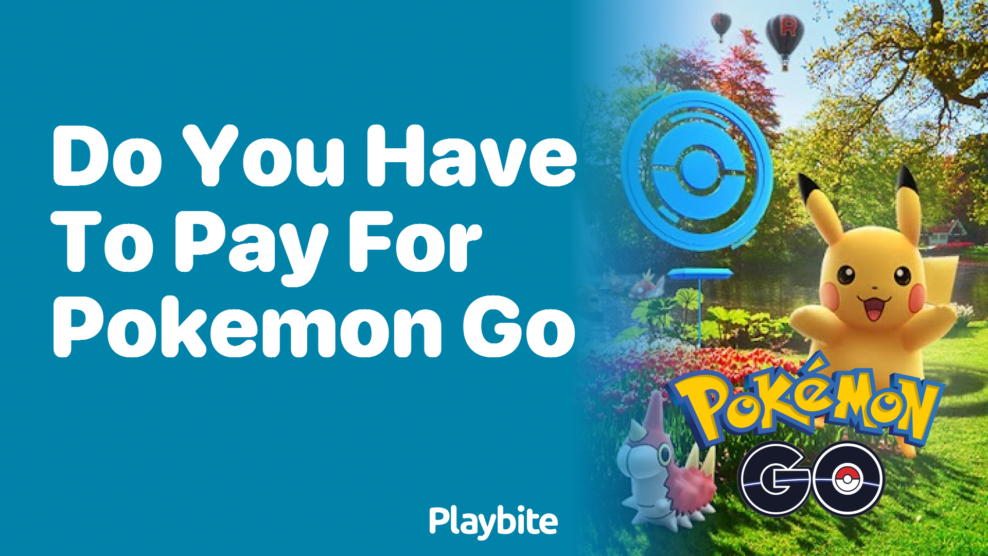 Do You Have to Pay for Pokemon GO? Unveiling the Game’s Cost