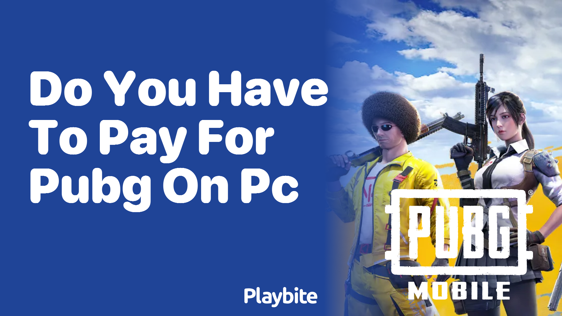 Do You Have to Pay for PUBG on PC? Here&#8217;s What You Need to Know