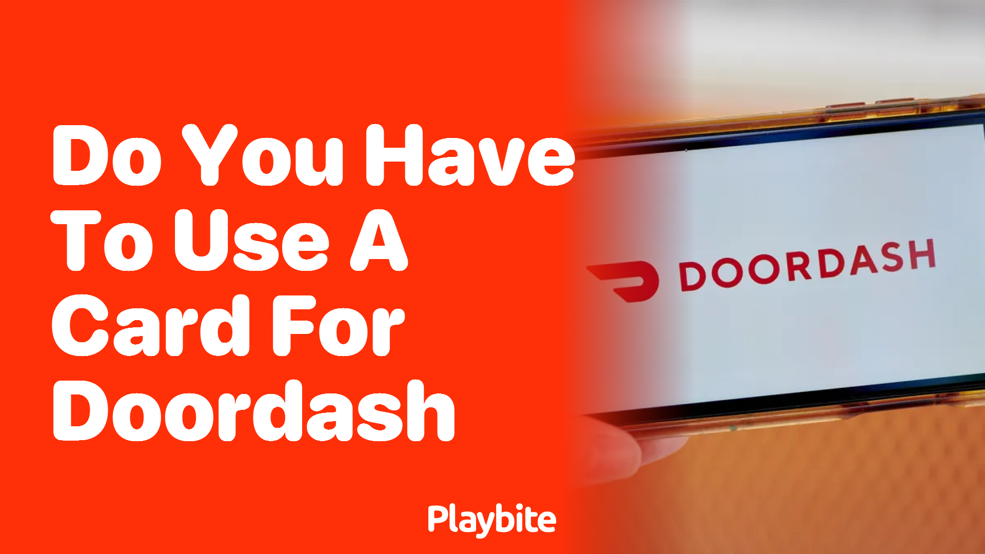 Do You Have to Use a Card for DoorDash Orders?