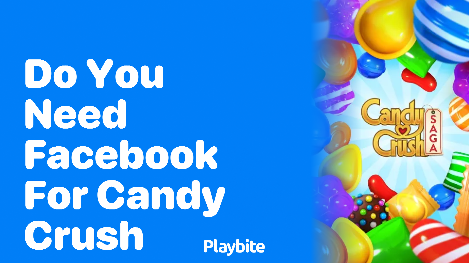 Do You Need Facebook for Candy Crush? Let&#8217;s Find Out!