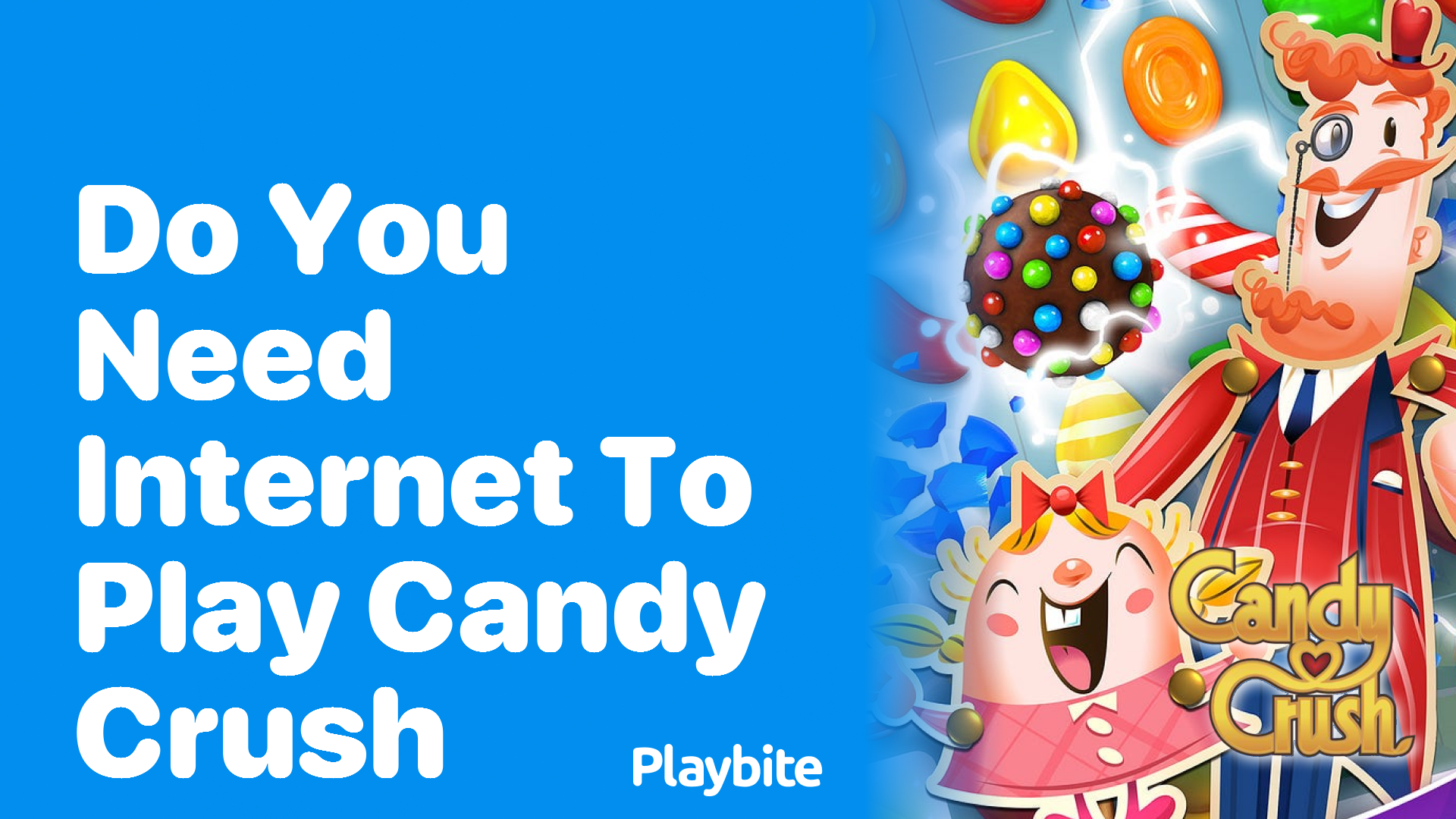 Do You Need Internet to Play Candy Crush?