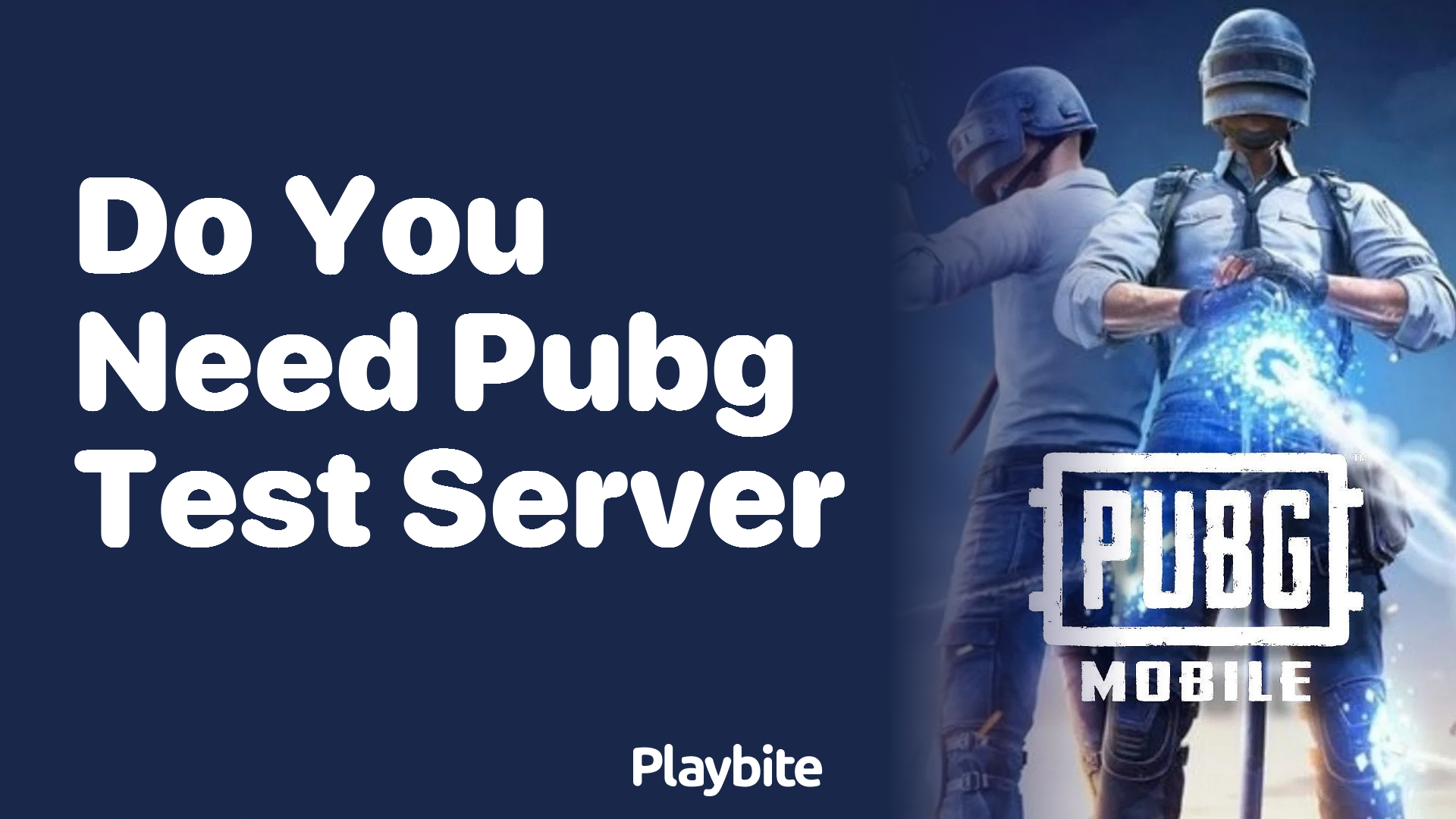 Do You Need the PUBG Test Server? Let&#8217;s Find Out!